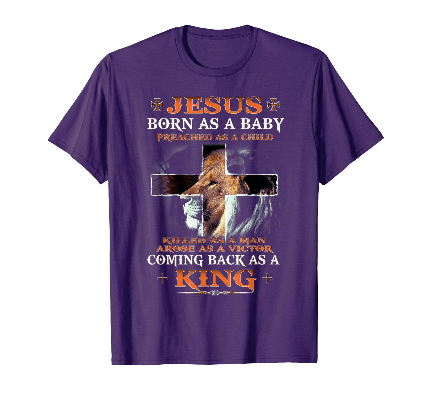 Jesus Born As A Baby Coming Back As A King Christian T-Shirt