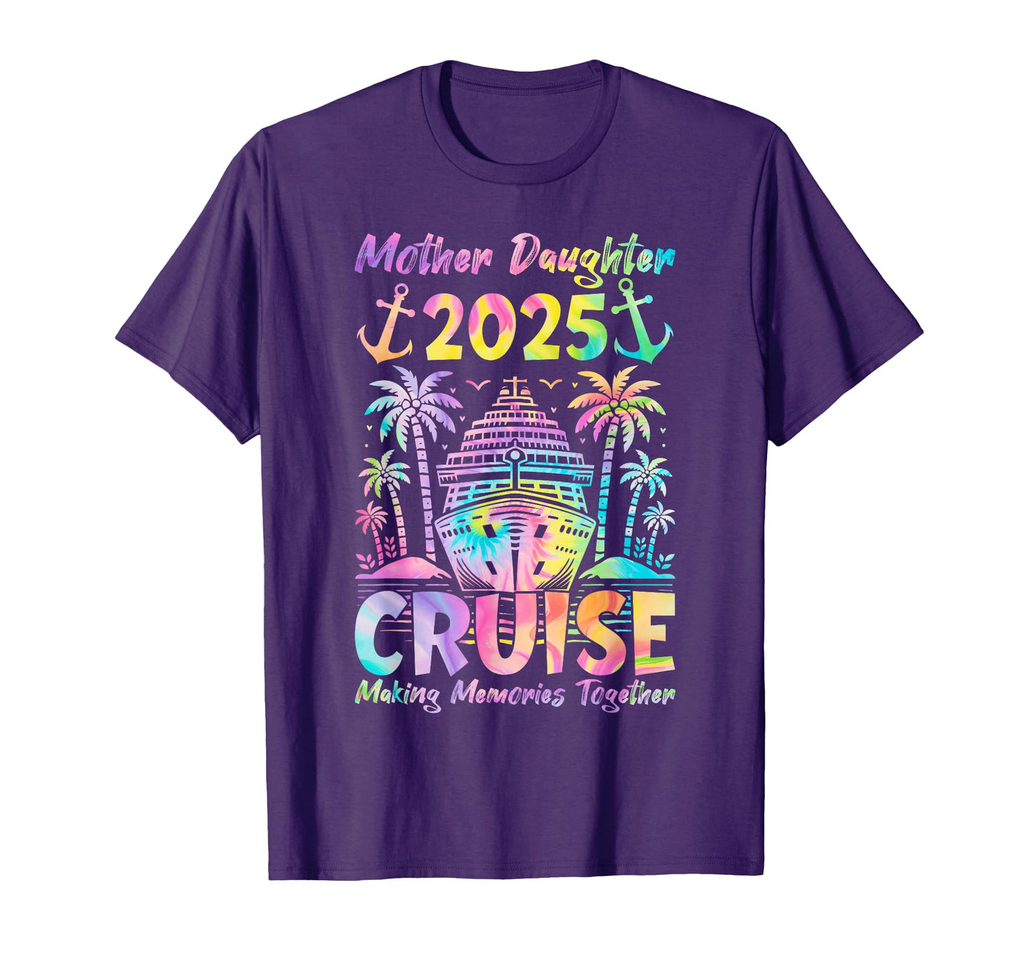 Cruise Mother Daughter Trip 2025 Funny Mom Daughter Vacation T-Shirt