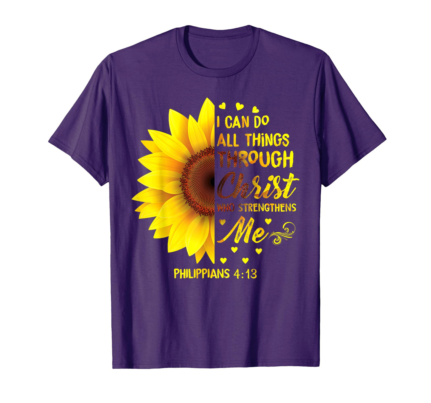 Christian I Can Do All Things Through Christ Bible Sunflower T-Shirt