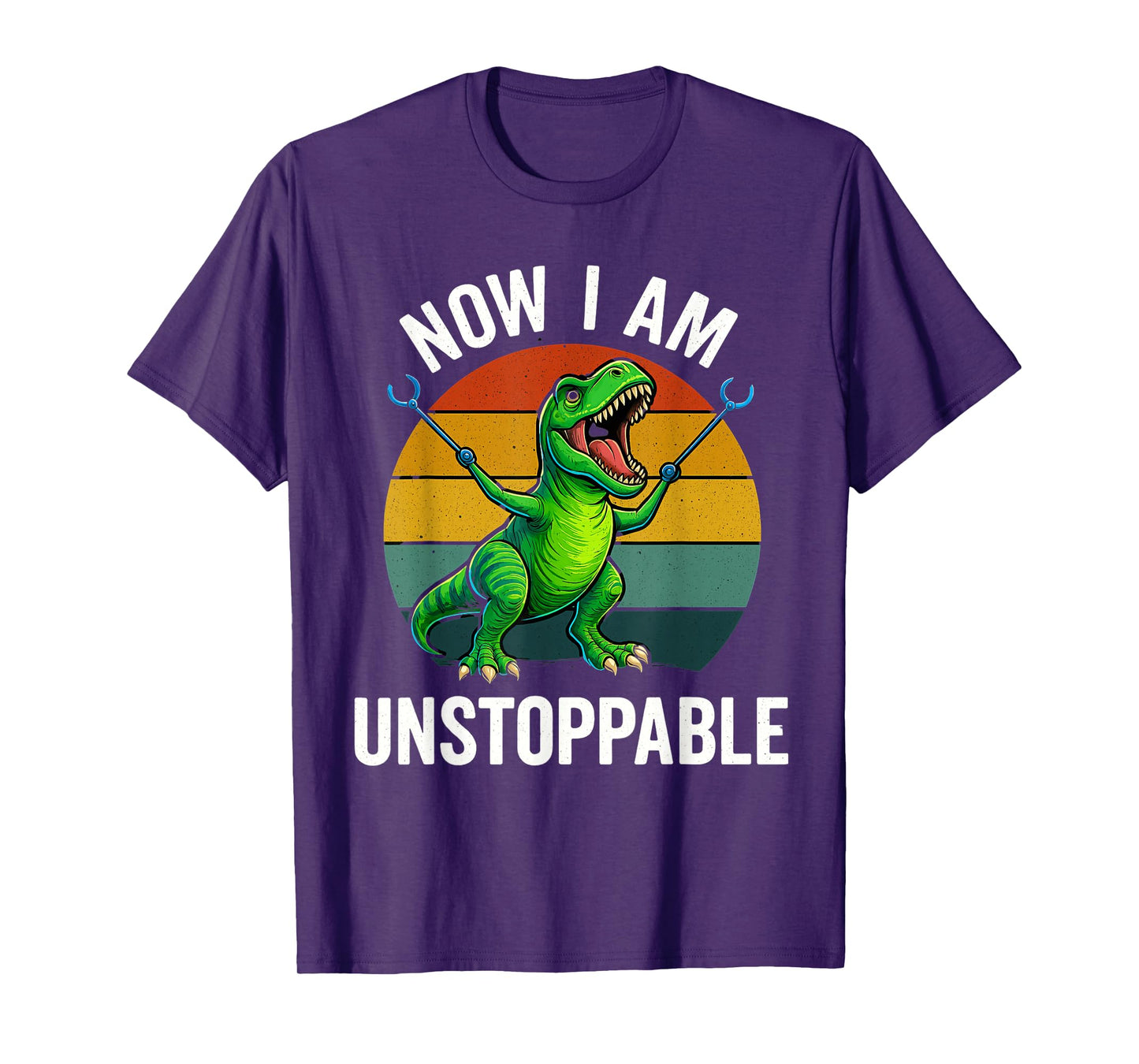 Now I Am Unstoppable T-Rex Funny Dinosaur T-Shirt