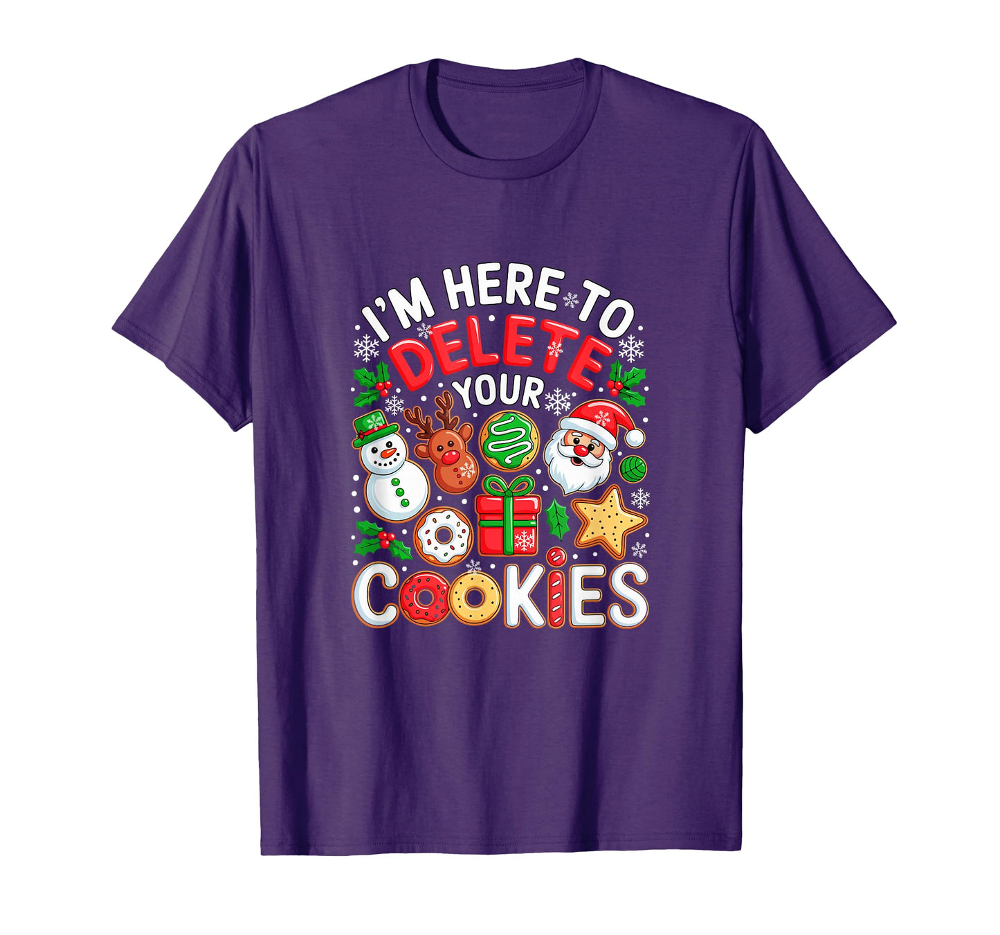 Here to Delete Your Cookies Funny Joke IT Manager Baker Xmas T-Shirt