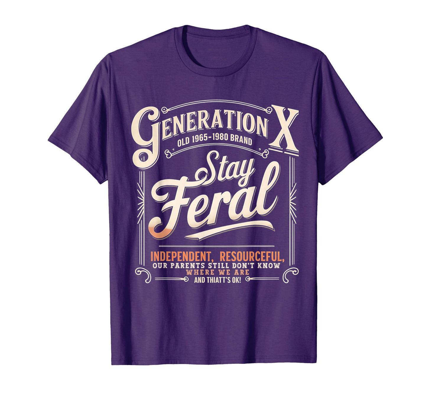 Generation X Stay Feral Gen X Resourceful Self Sufficient T-Shirt