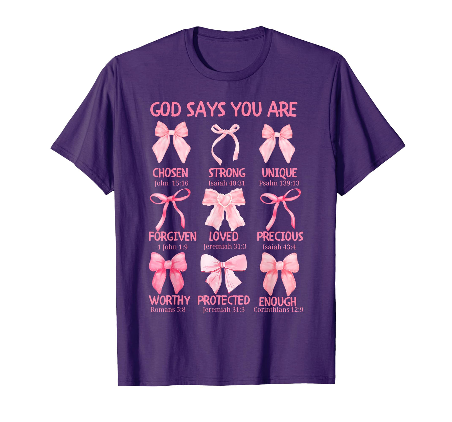 God Says You Are Coquette Pink Bow Christian Bible Verses T-Shirt