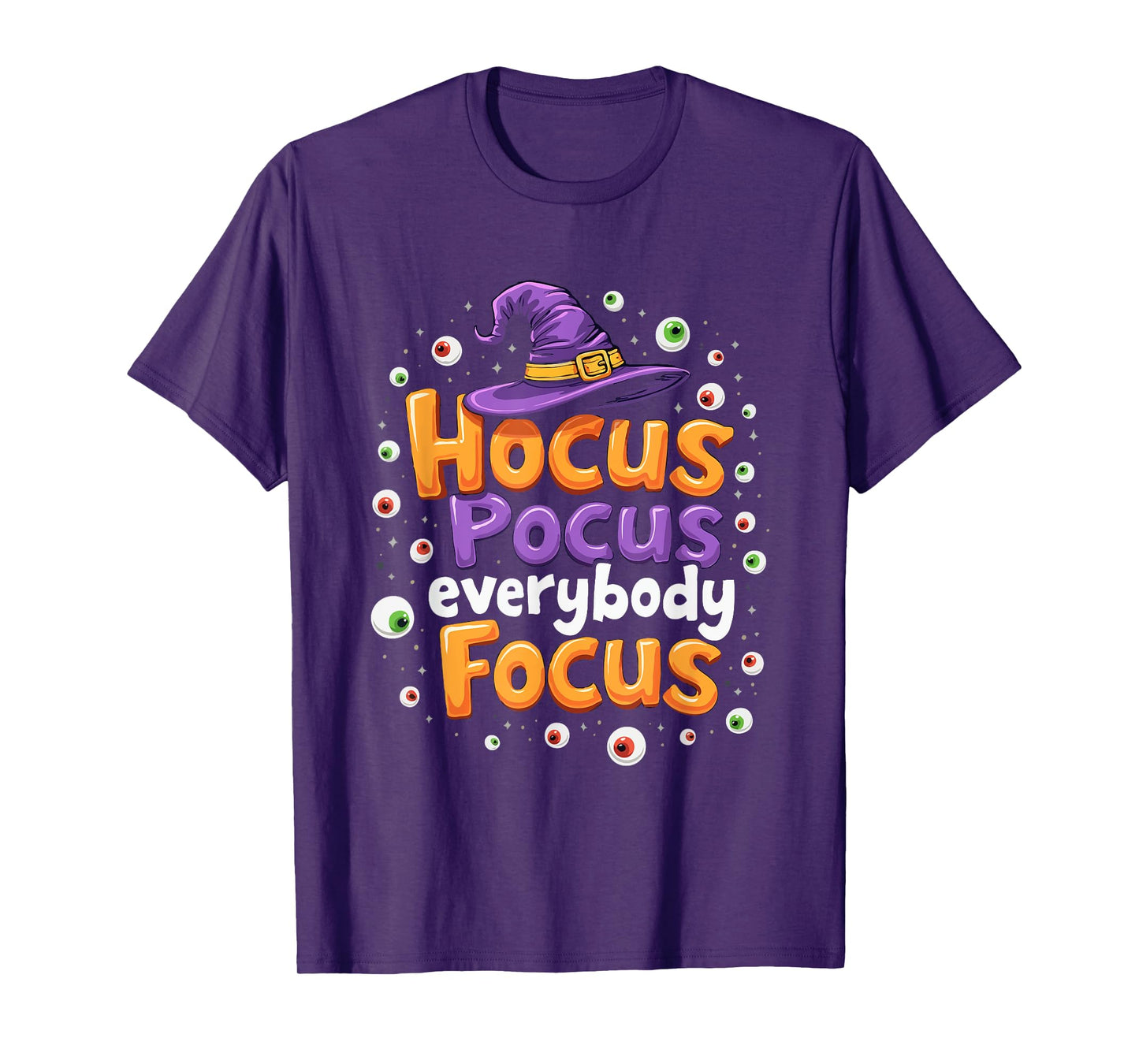 Halloween Witch Hat Teacher Hocus Pocus Everybody Focus Boo T-Shirt