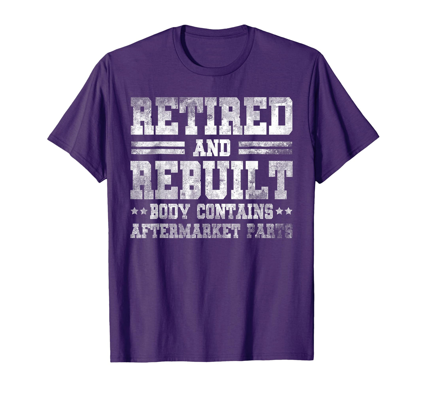 Vintage Retired And Rebuilt Body Contains Aftermarket Part T-Shirt