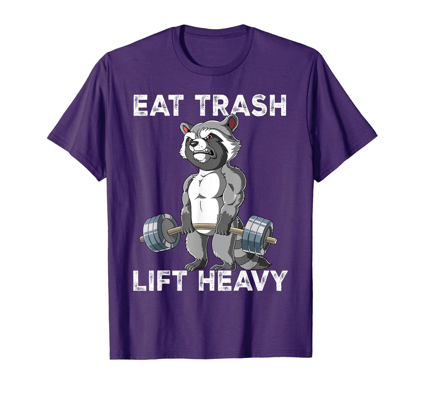 Raccoon Gym Weight Training Eat Trash Lift Heavy T-Shirt