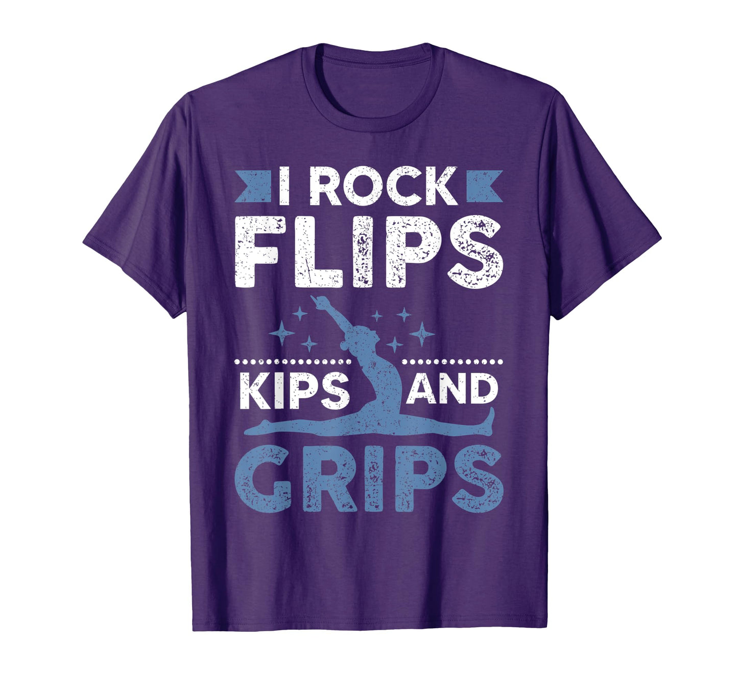 I Rock Flips Kips And Grips Gymnastics T-Shirt