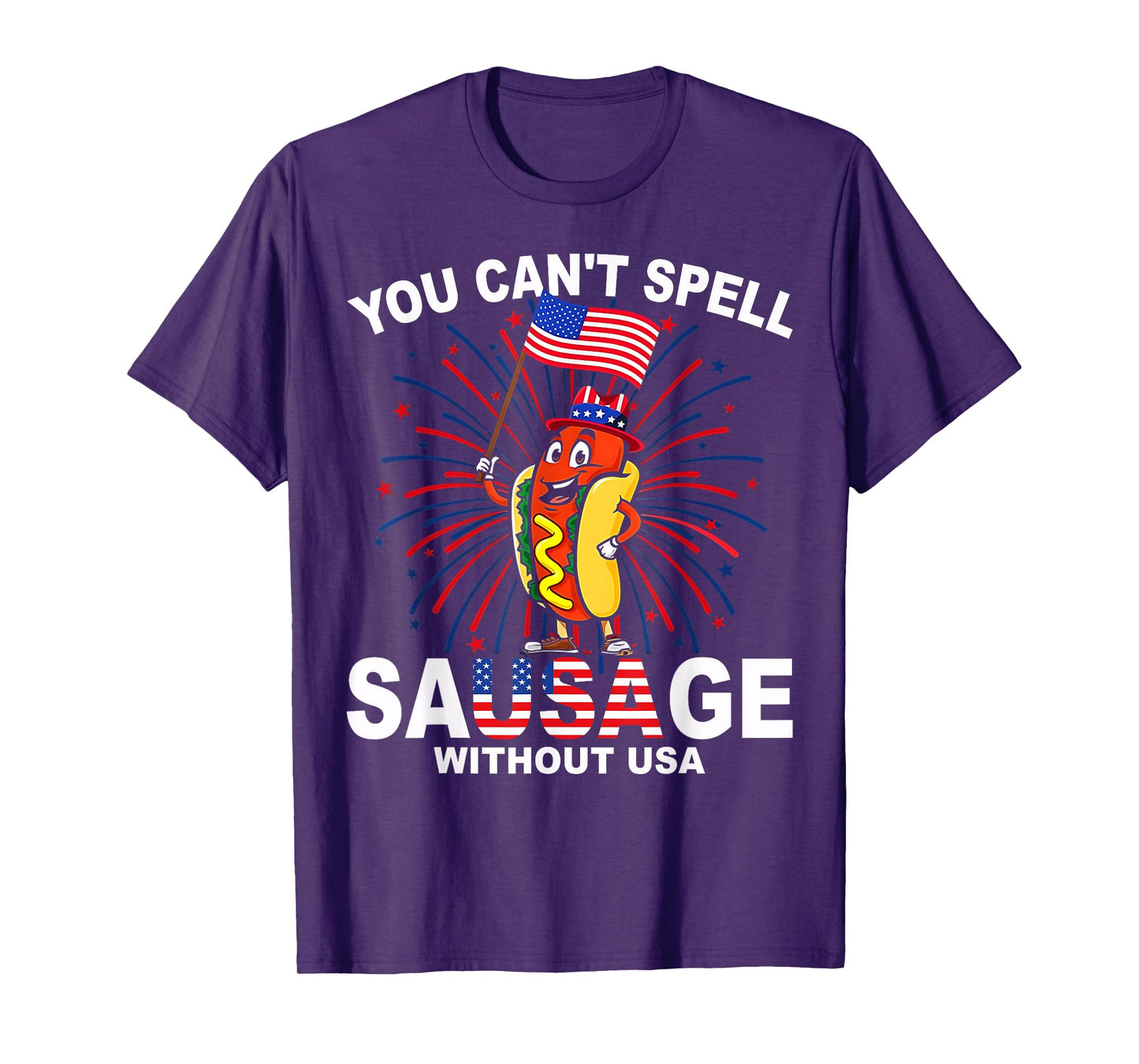 You Can't Spell Sausage Without USA Funny Wiener 4th Of July T-Shirt