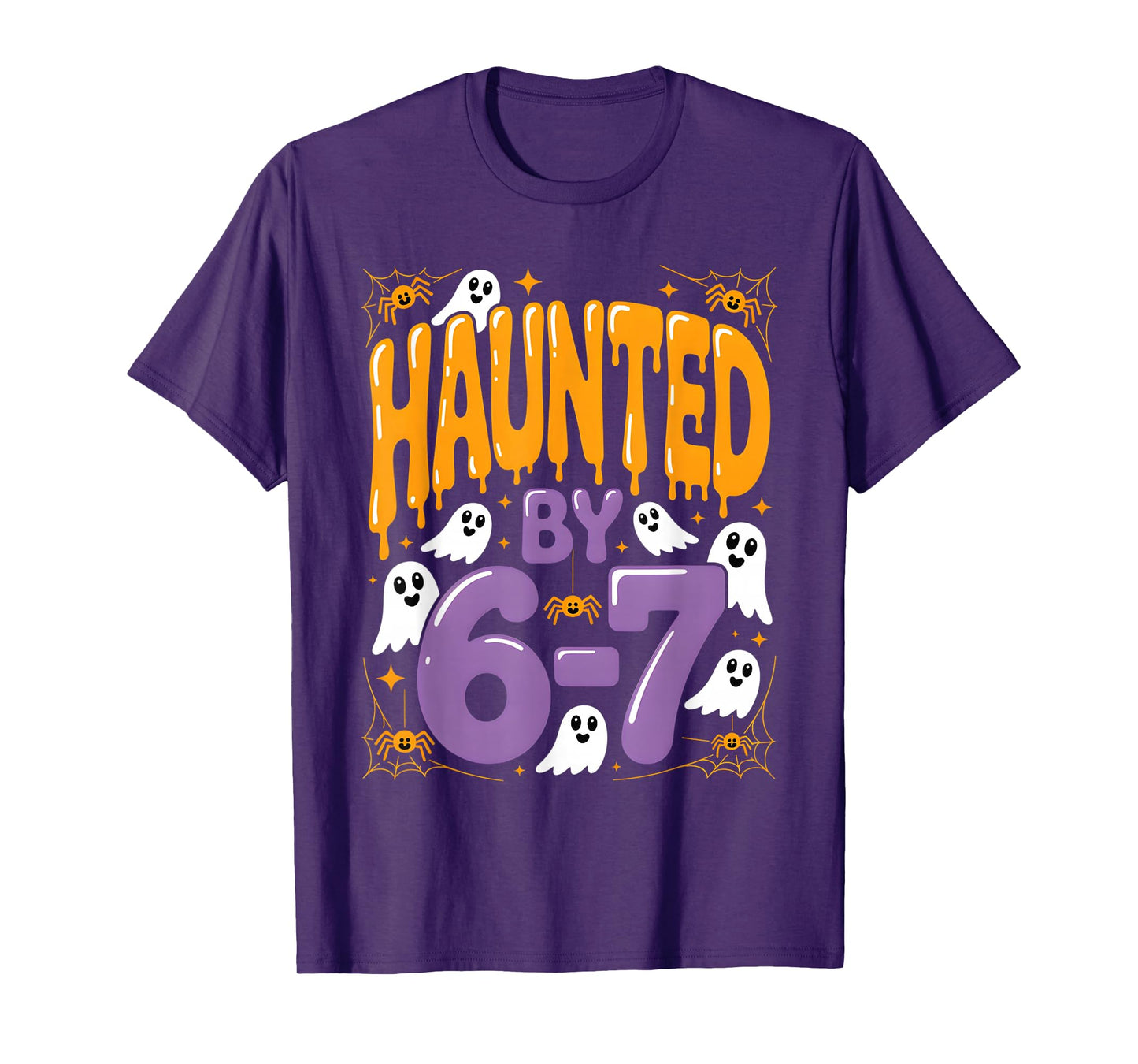 Haunted by 6 7 Halloween Ghosts and Spiders Six Seven Gen T-Shirt