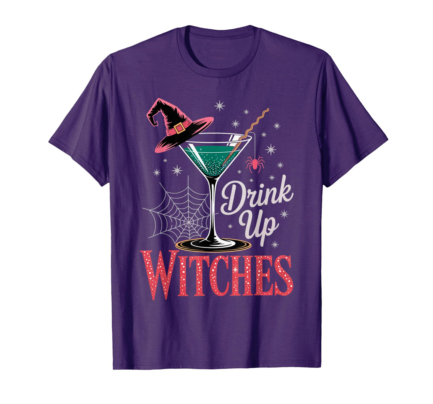 Drink Up Witches Martini Glass Halloween Sarcastic Outfit T-Shirt