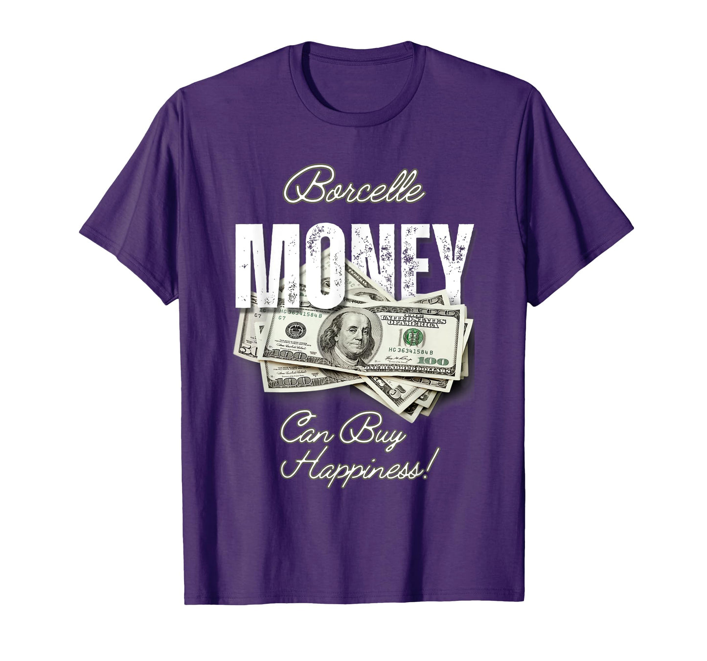 Borcelle Money Can Buy Happiness T Shirt T-Shirt