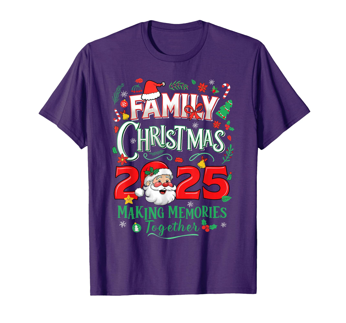 Family Christmas 2025 Making Memories Together Santa Holiday T-Shirt