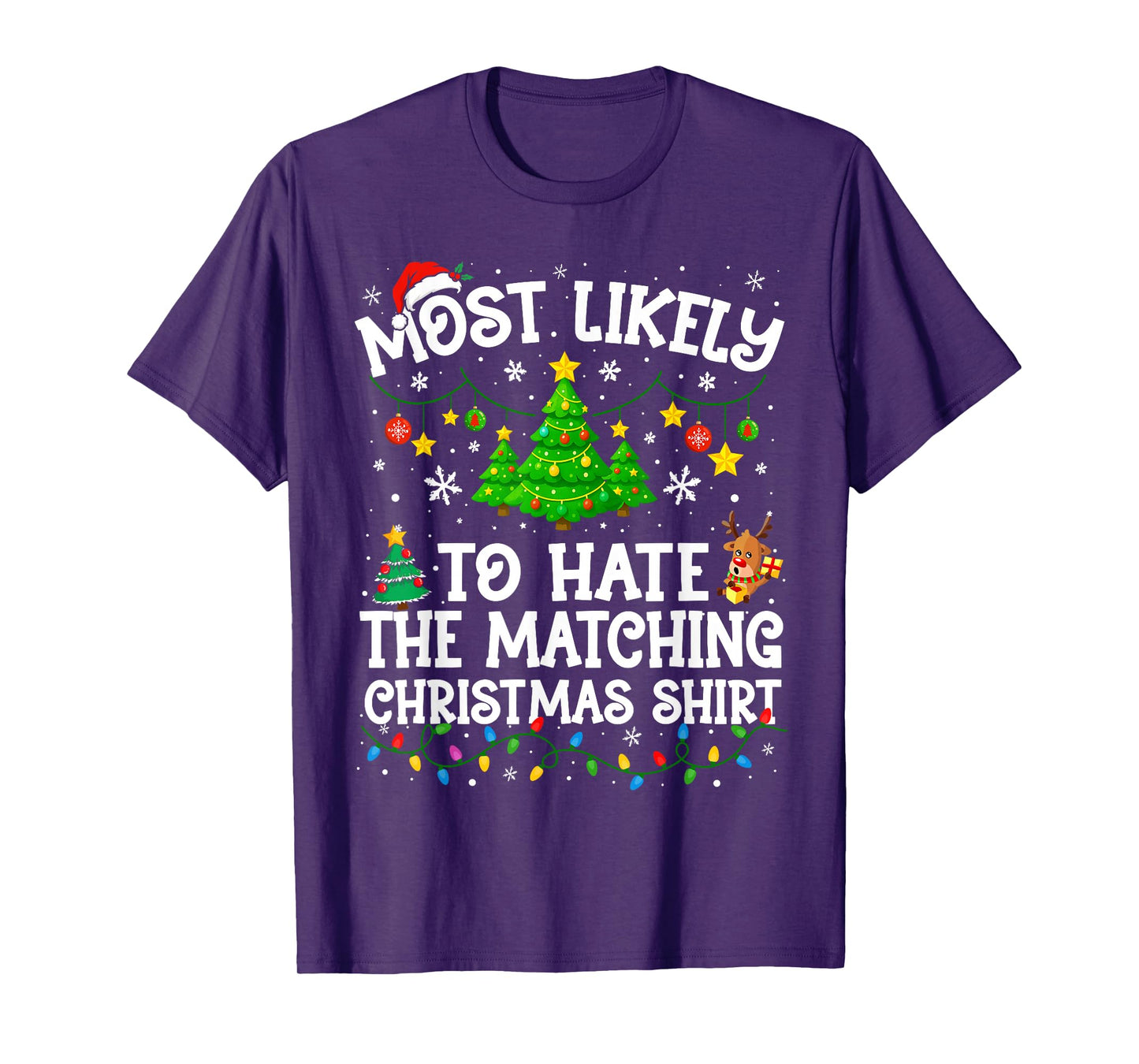 Most Likely to Hate Matching Christmas Funny Family Matching T-Shirt