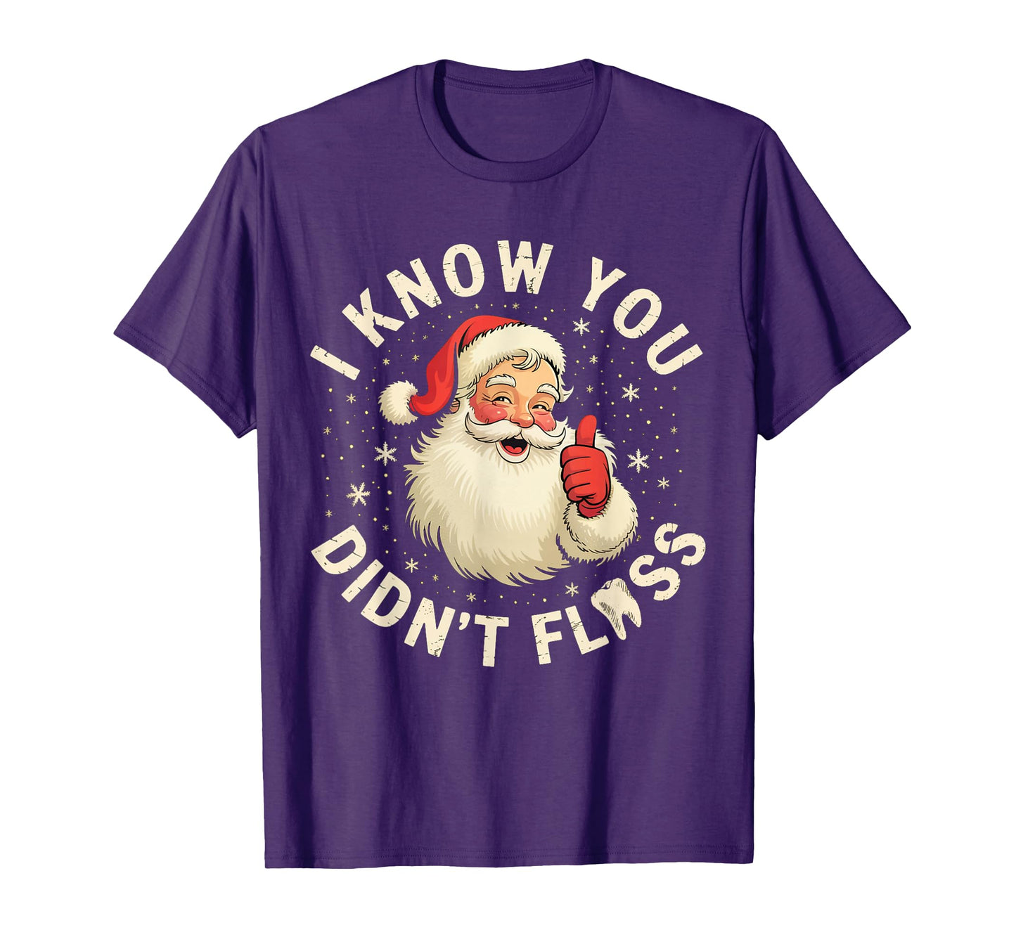 Funny Santa I Know You Didn't Floss Dentist Dental Christmas T-Shirt