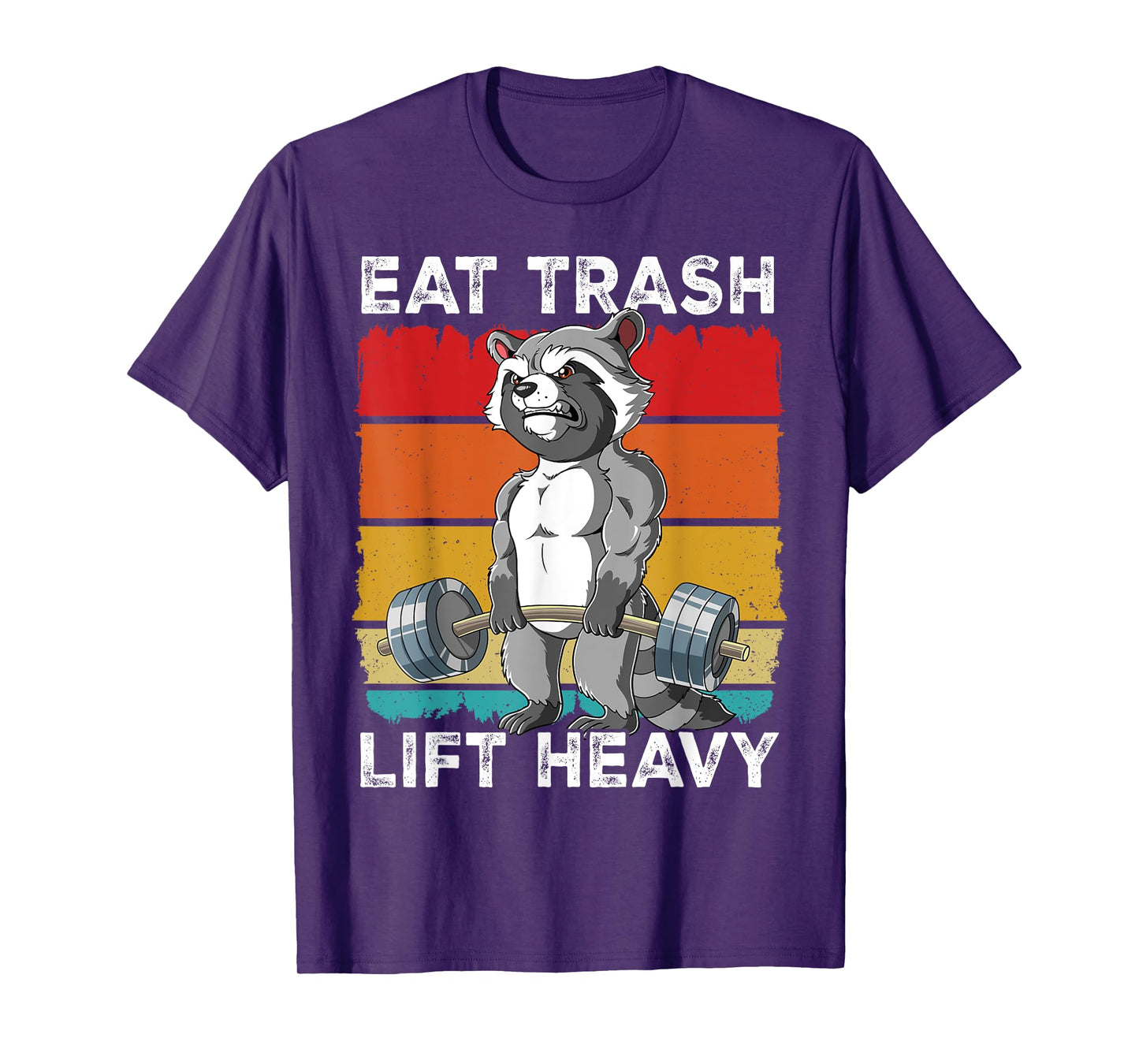 Raccoon Gym Weight Training Eat Trash Lift Heavy T-Shirt