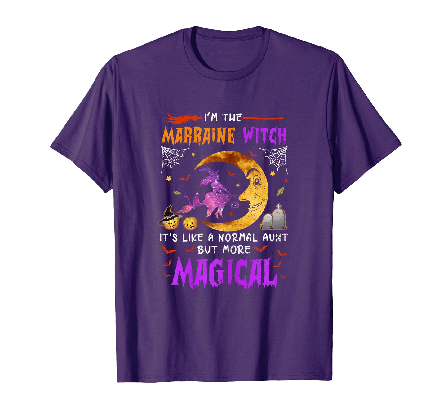I'm Marraine Witch French Aunt Magical Halloween T-Shirt