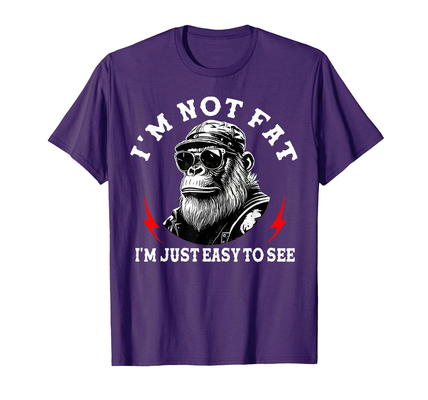 I'm Not Fat I'm Just Easy to See Funny Monkey T-Shirt