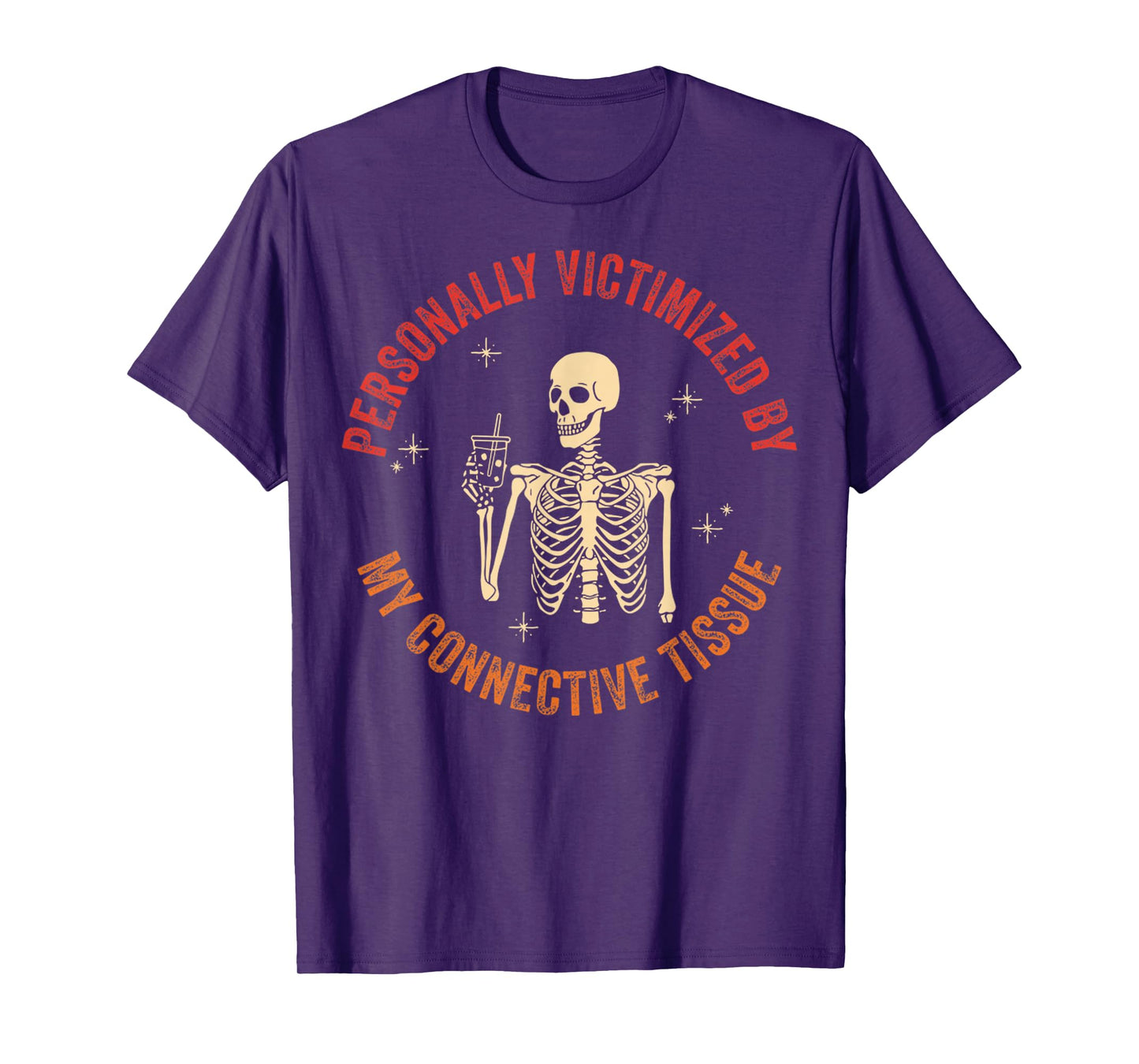 Got Issues With My Connective Tissues Ehlers Danlos Syndrome T-Shirt