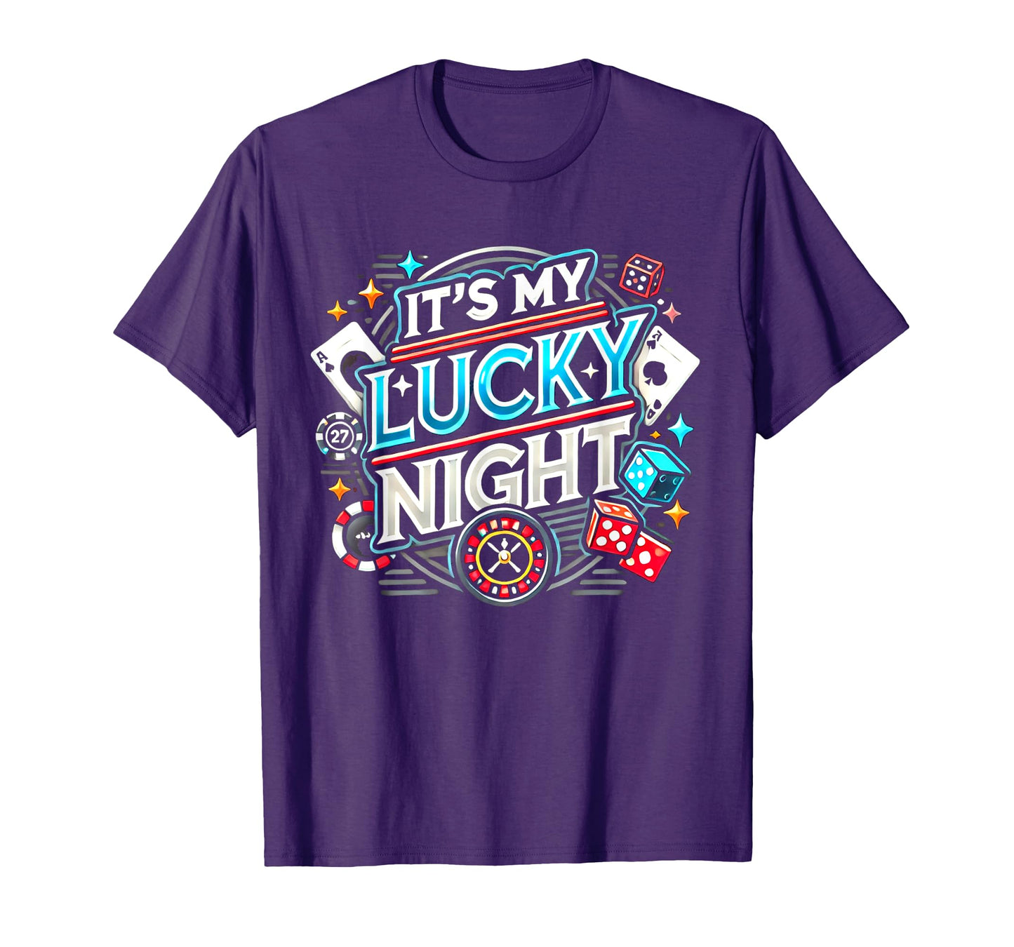 It's My Lucky Night Funny Casino Gambling T-Shirt