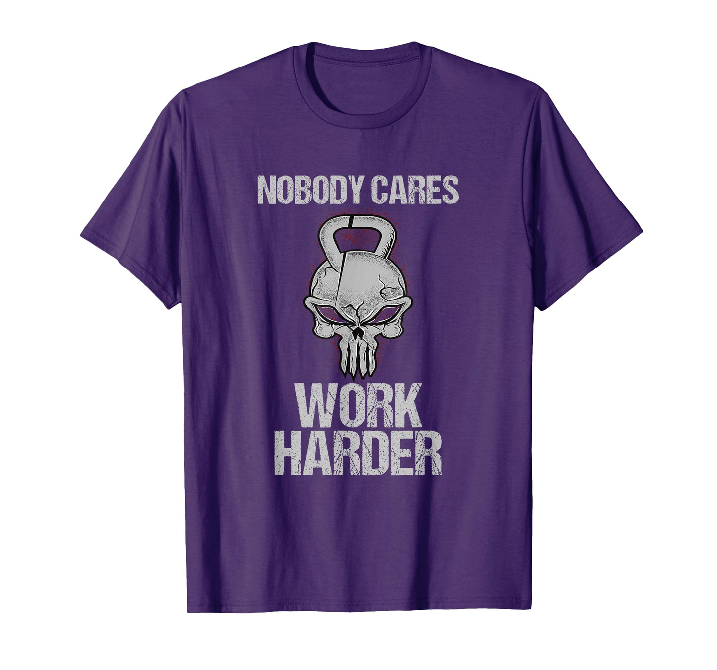Nobody Cares Work Harder T Shirt Workout Gym Motivation Gift T-Shirt