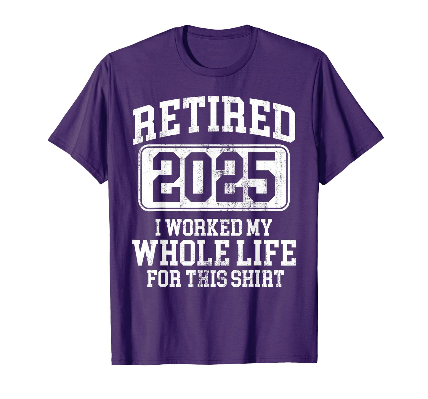 Retired 2025 Retirement Men Women Humor T-Shirt