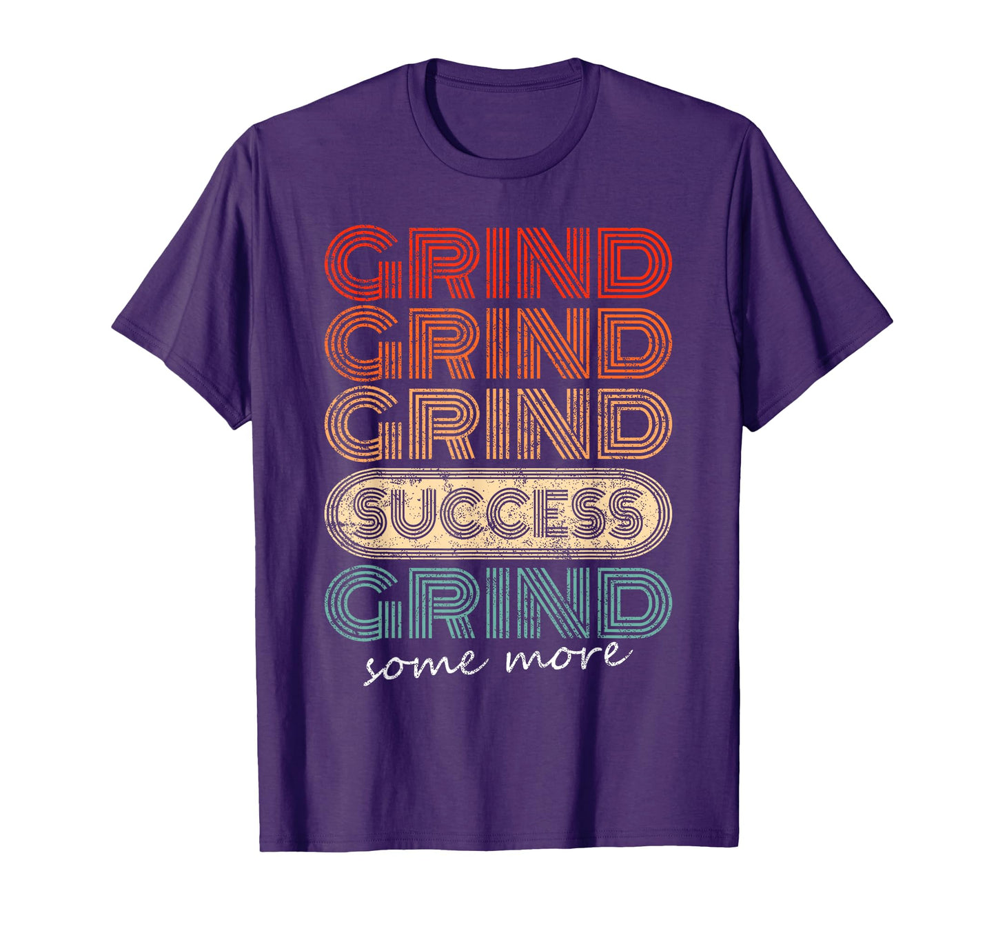 Grind, Grind Success Retro Motivational Workout Gym Fitness T-Shirt