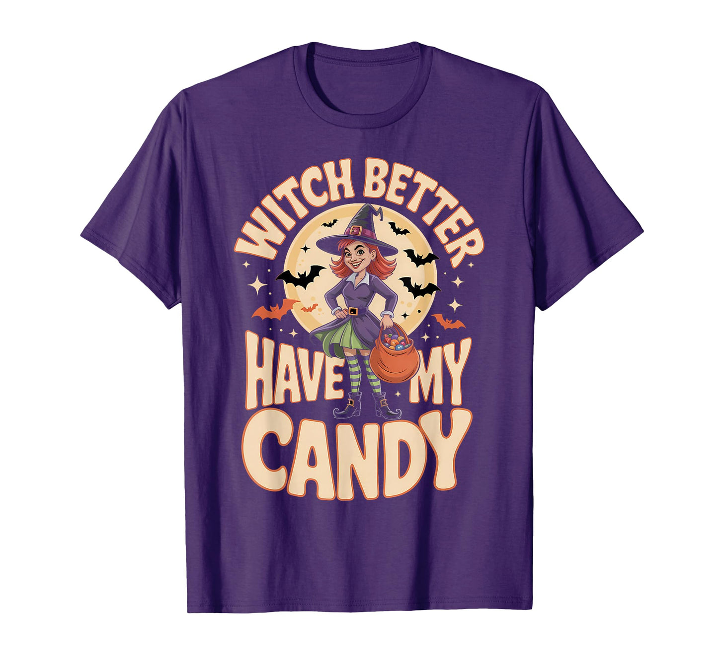 Funny Halloween Trick or Treat Witch Better Hame My Candy T-Shirt