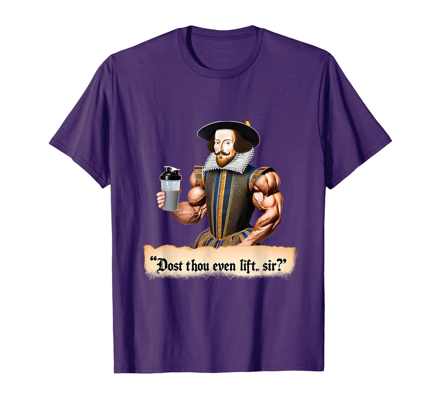 Dost Thou Even Lift, Shakespeare? Funny Workout Gym 09Q9DH T-Shirt