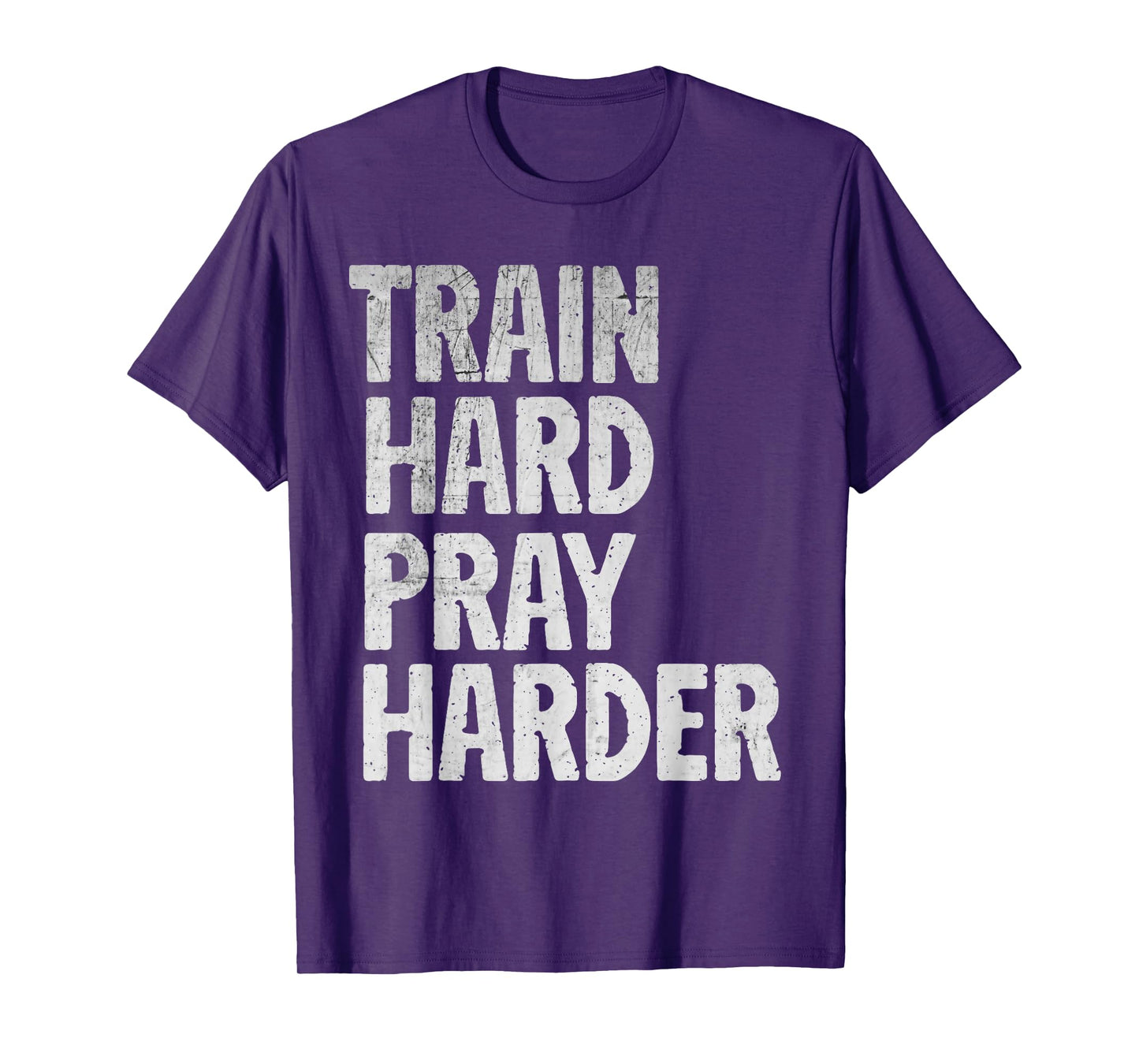 Train Hard Pray Harder Christian Weightlifting Lifting Gym T-Shirt