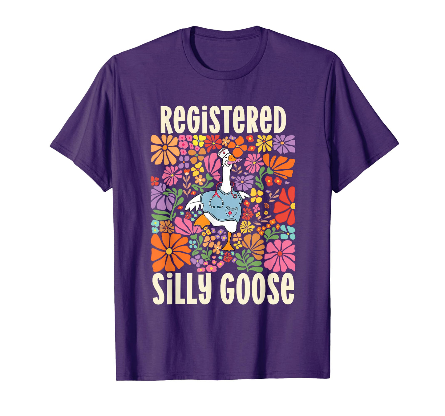 Registered Silly Goose RN Nurse Day University School Nurse T-Shirt
