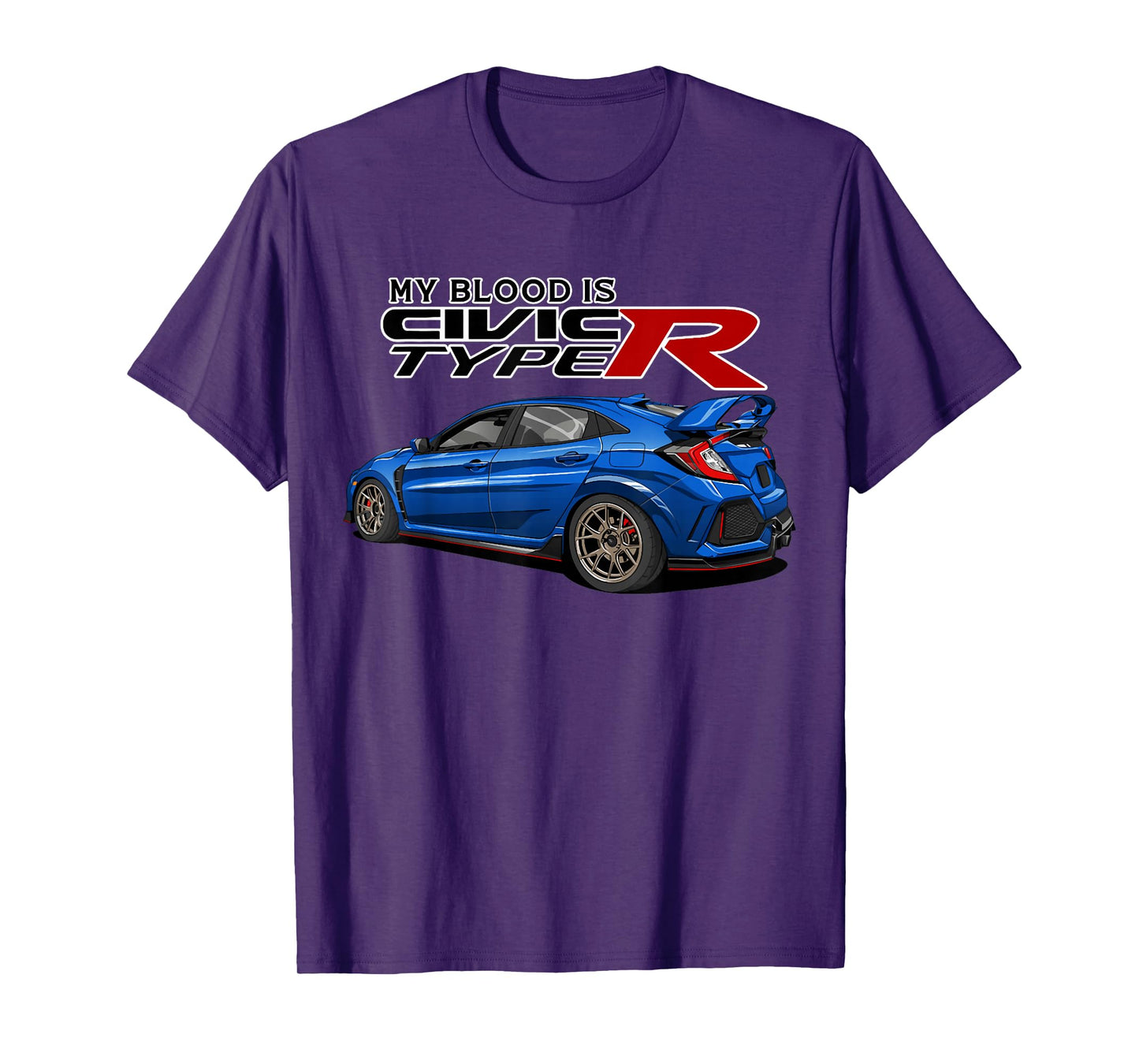Civic Type R EK Japanese Car My Blood is T-Shirt