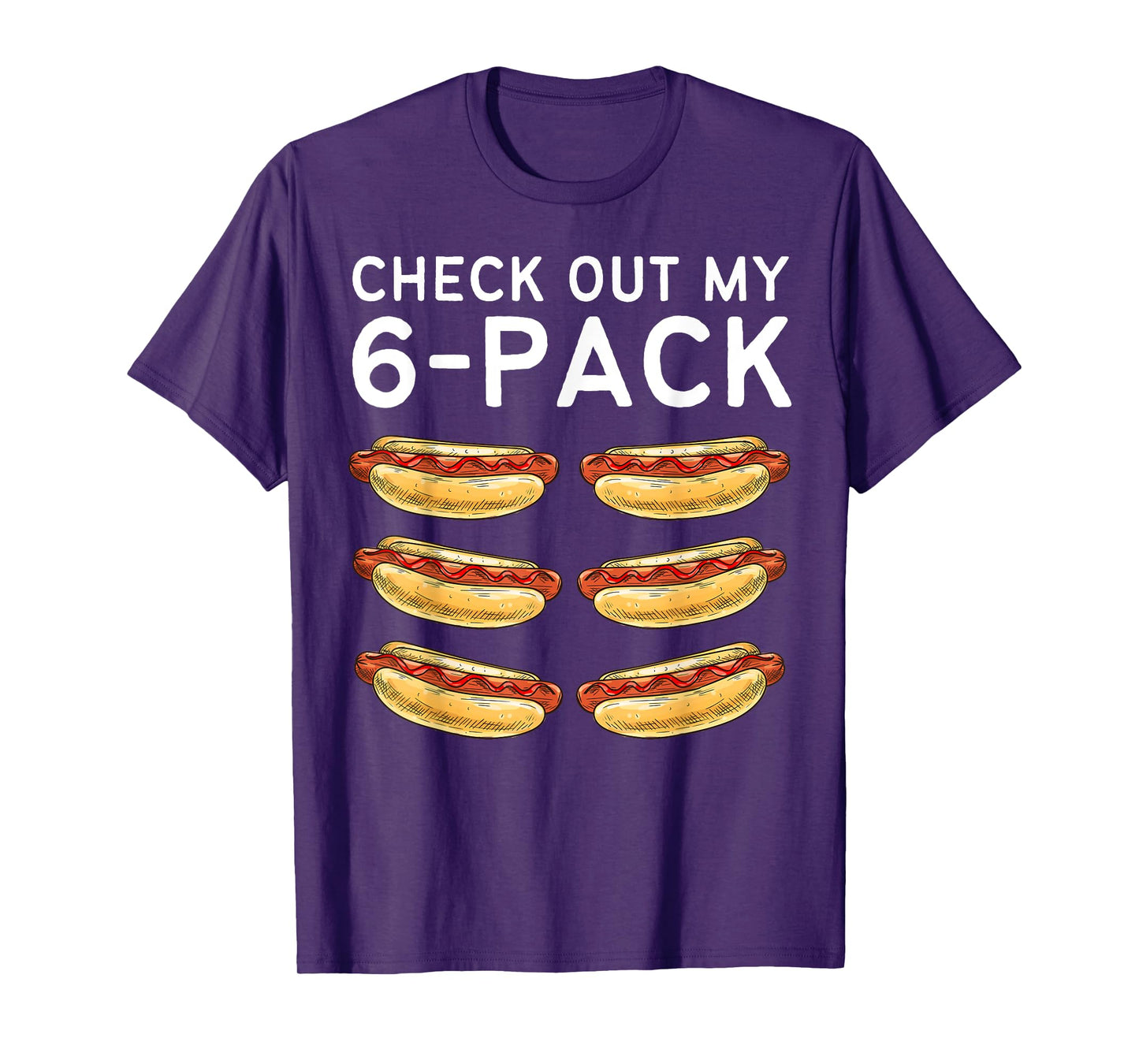 Check Out My 6 Pack Hot Dog Funny Hot Dogs Lovers Gym Fans T-Shirt for Men Women Kids