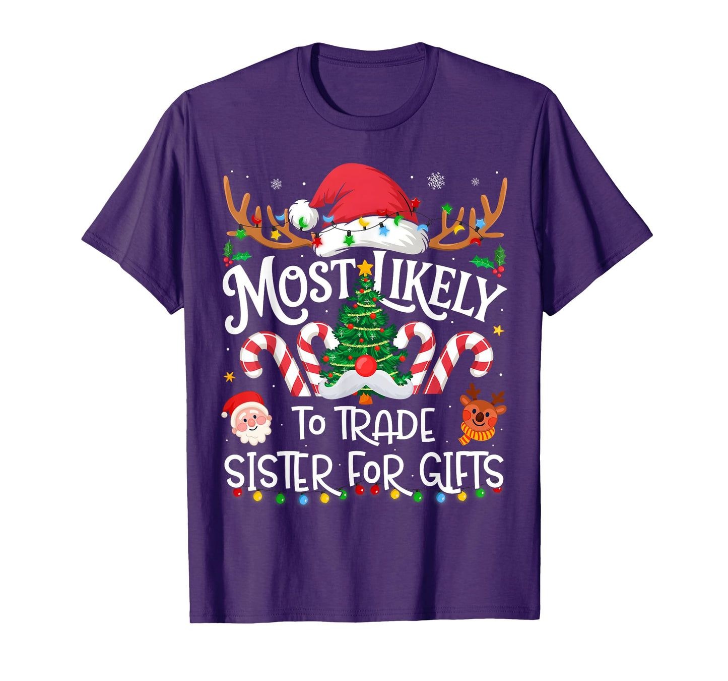 Most Likely to Trade Sister for Gifts Family Christmas T-Shirt