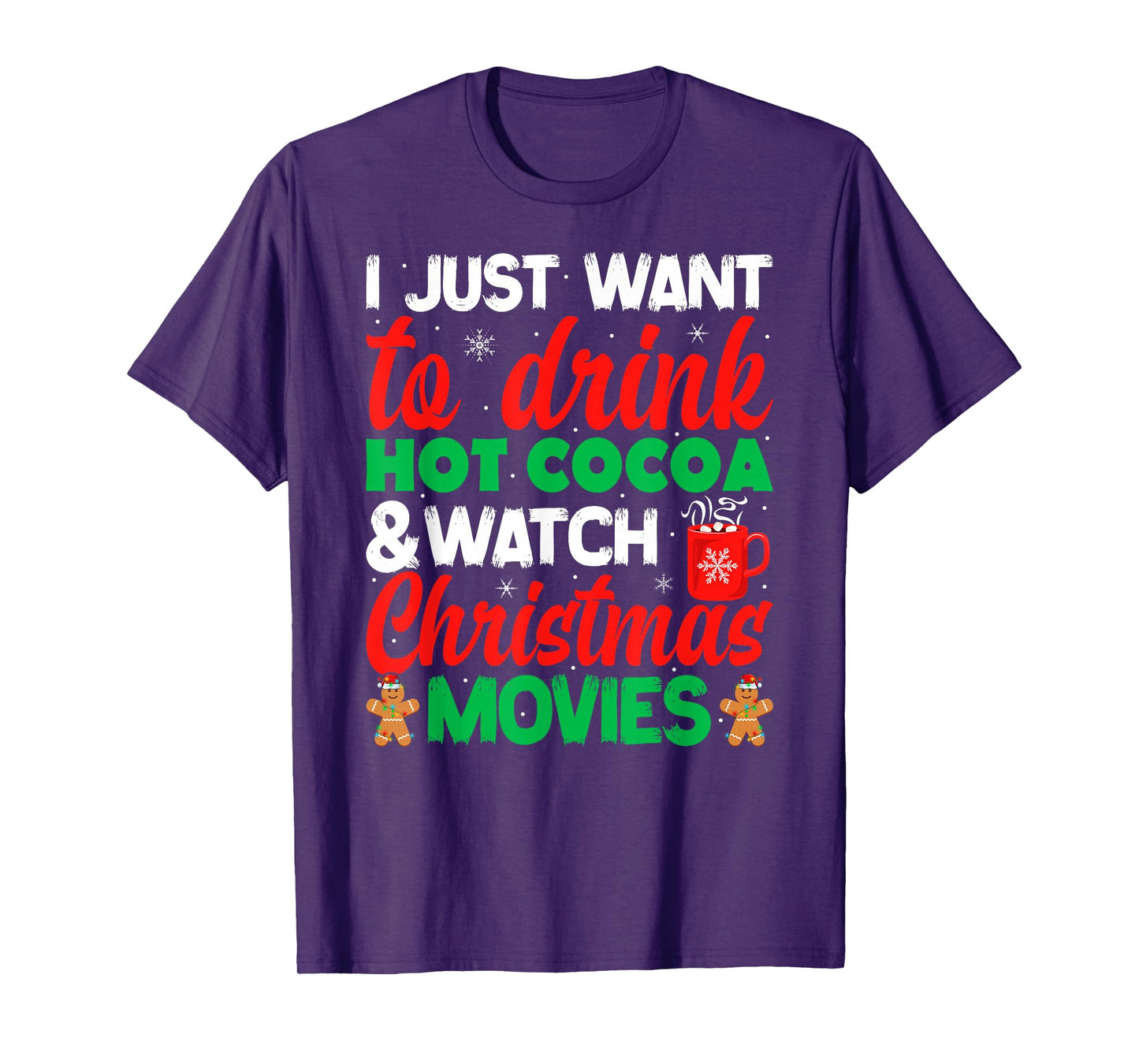Drink Hot Chocolate Cocoa and Watch Holiday Movies Christmas T-Shirt