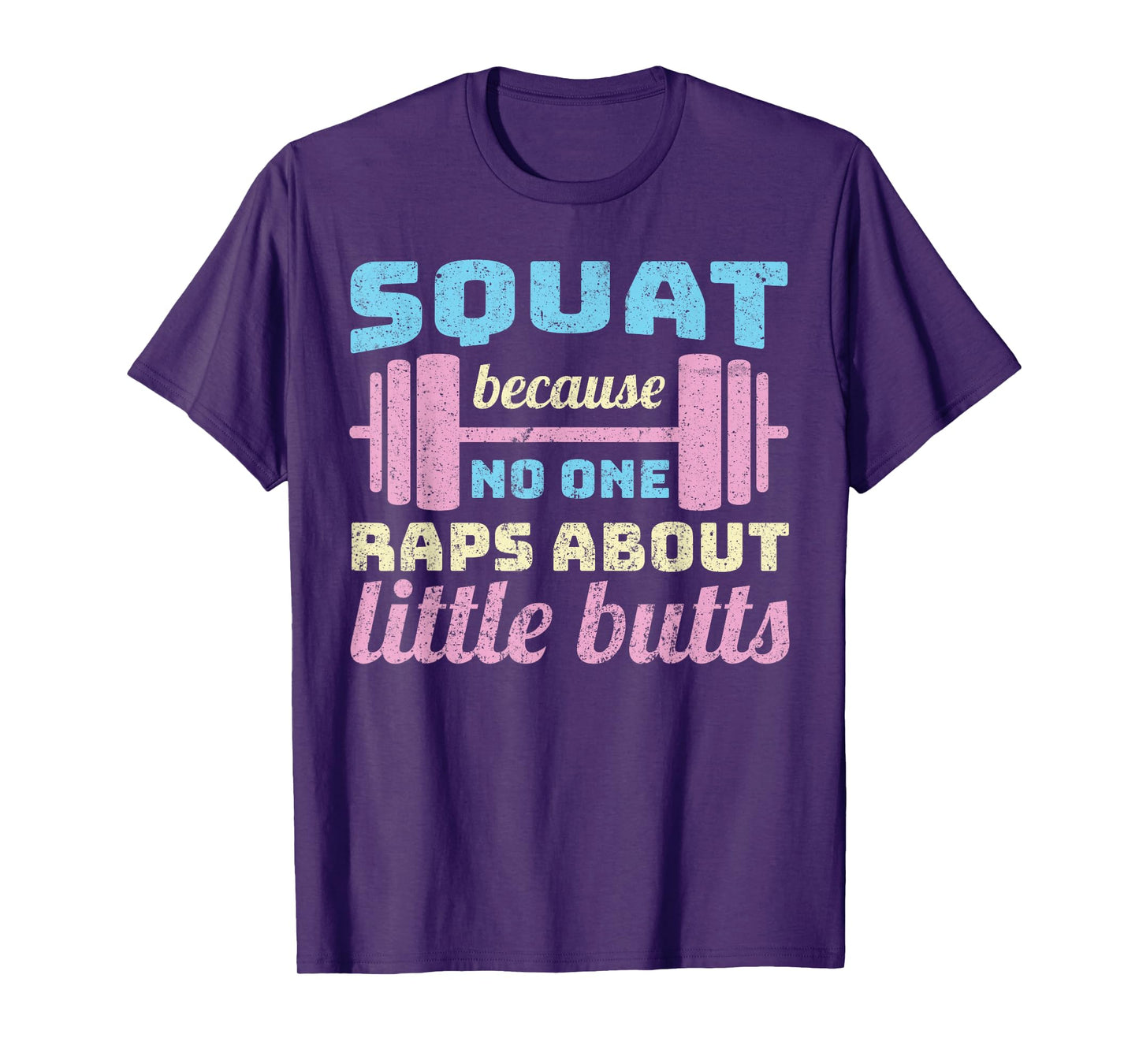 Squats because noone raps about - funny squat T-Shirt