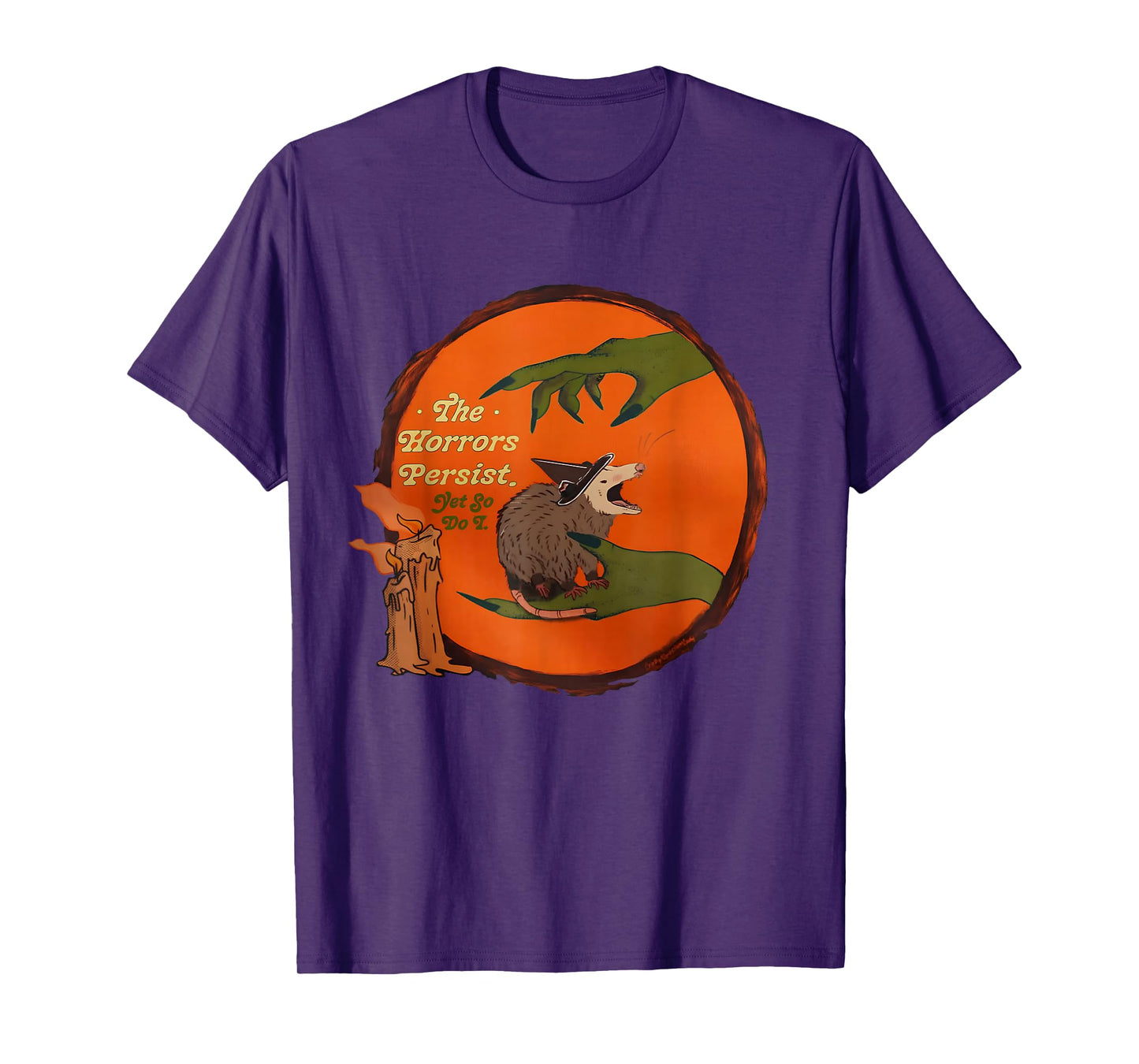 The Horrors Persist Opossum Halloween Witch Opossum Meme T-Shirt