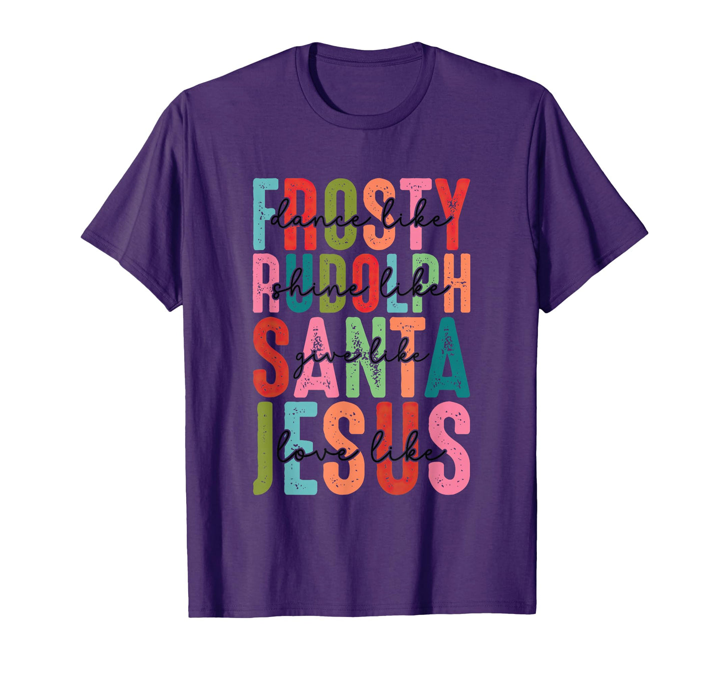 Frosty Rudolph Santa Jesus Believe T-Shirt
