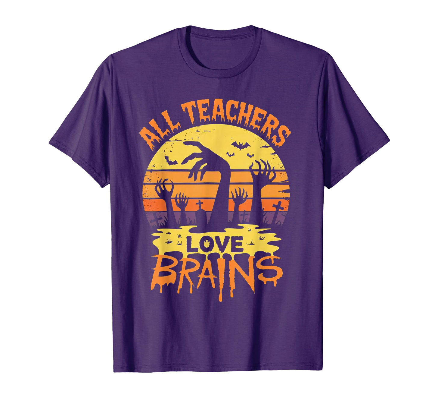 All Teachers Love Brains Funny Halloween Teacher Gifts Funny T-Shirt