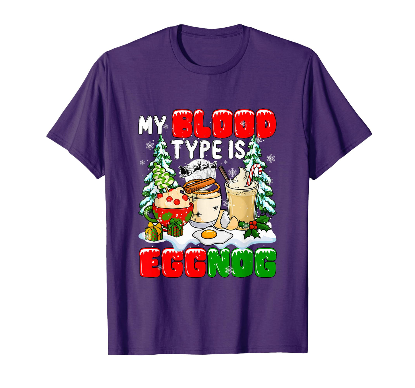 My Blood Type is Eggnog Christmas Funny Joke Drinker Family T-Shirt