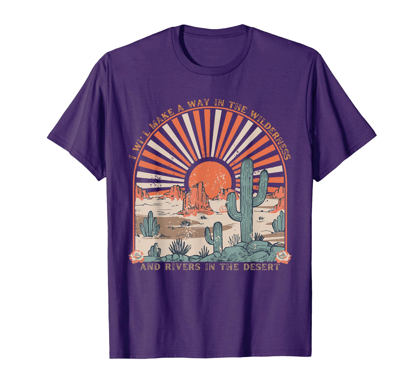 I Will Makes A Way In The Wilderness, Isaiah 43:19 Christian T-Shirt