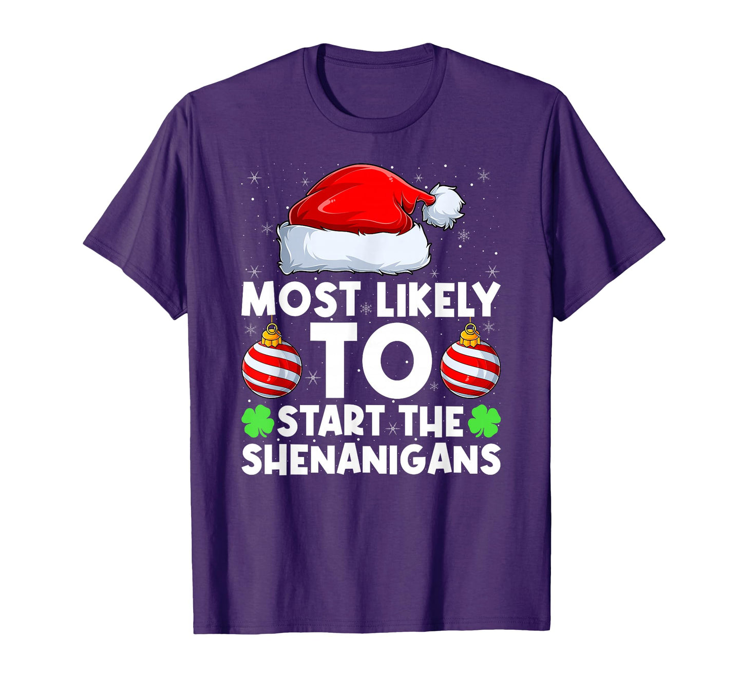 Most Likely to Start The Shenanigans Family Christmas Santa T-Shirt