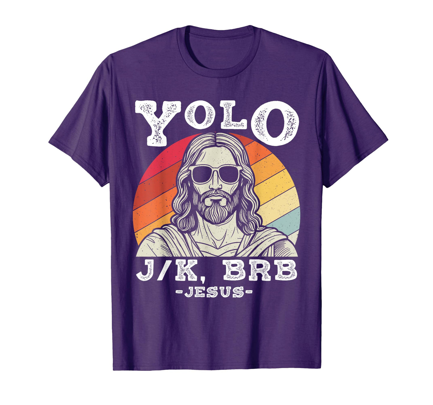 YOLO J/K, BRB Jesus Funny Retro Jesus T-Shirt