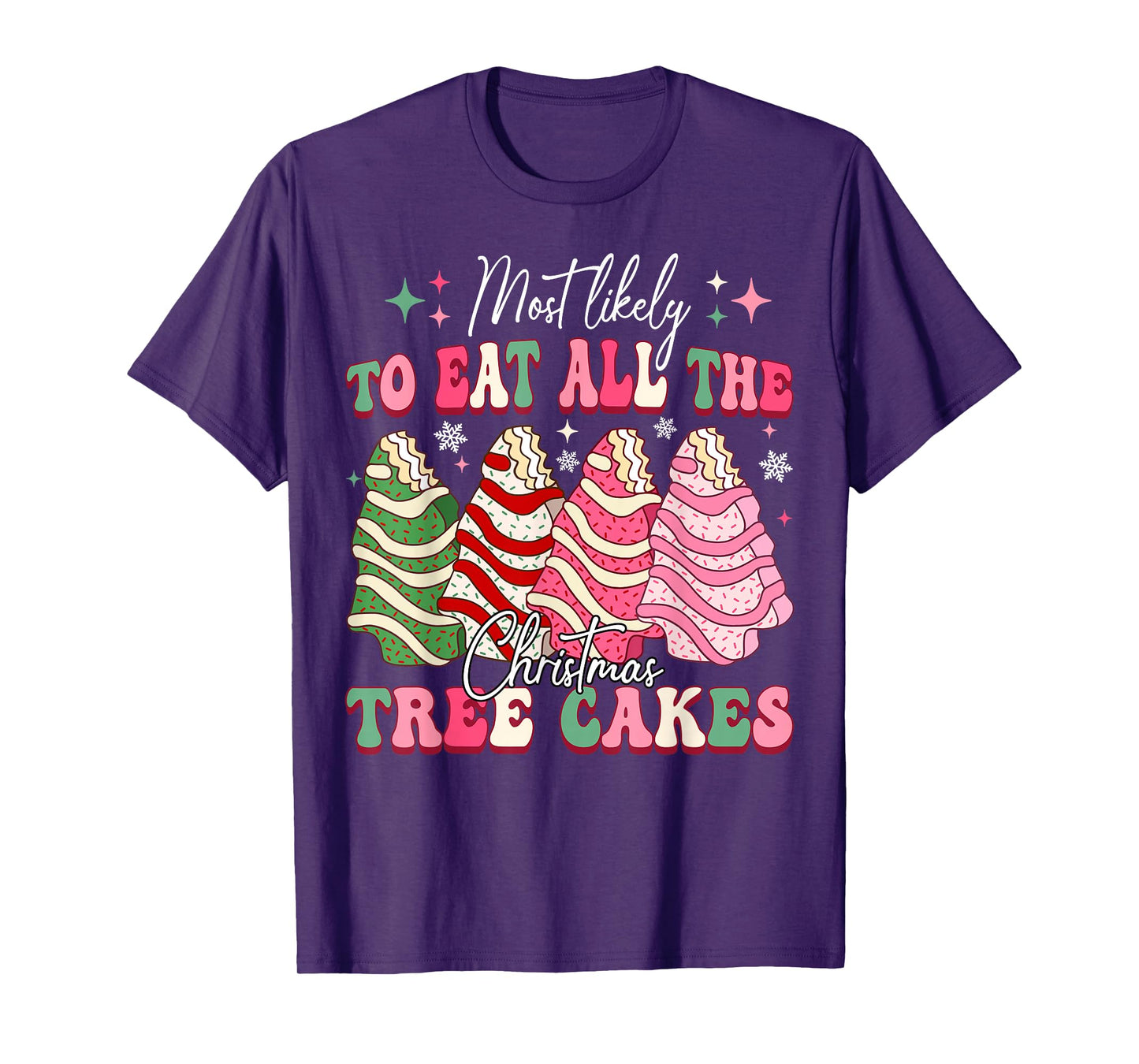 Most Likely to Eat All The Christmas Tree Cake Xmas Pajamas T-Shirt