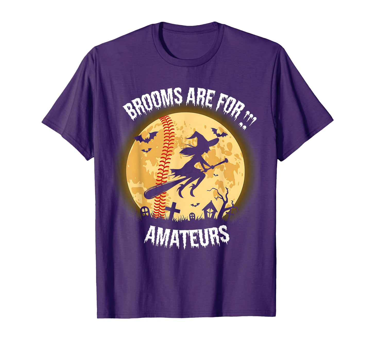 Brooms for Amateurs Witch Riding Baseball Stick Halloween T-Shirt