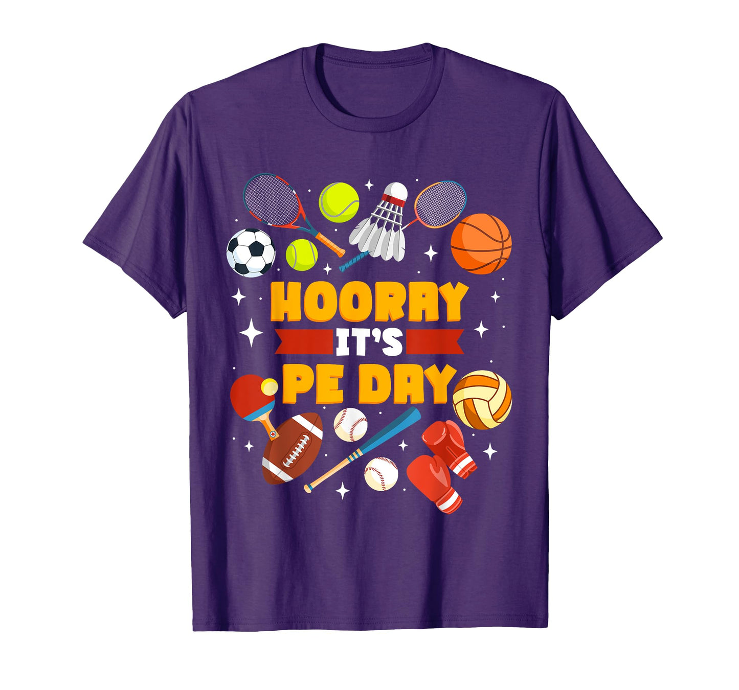 Physical Education Teacher Hooray It's Pe Day T-Shirt