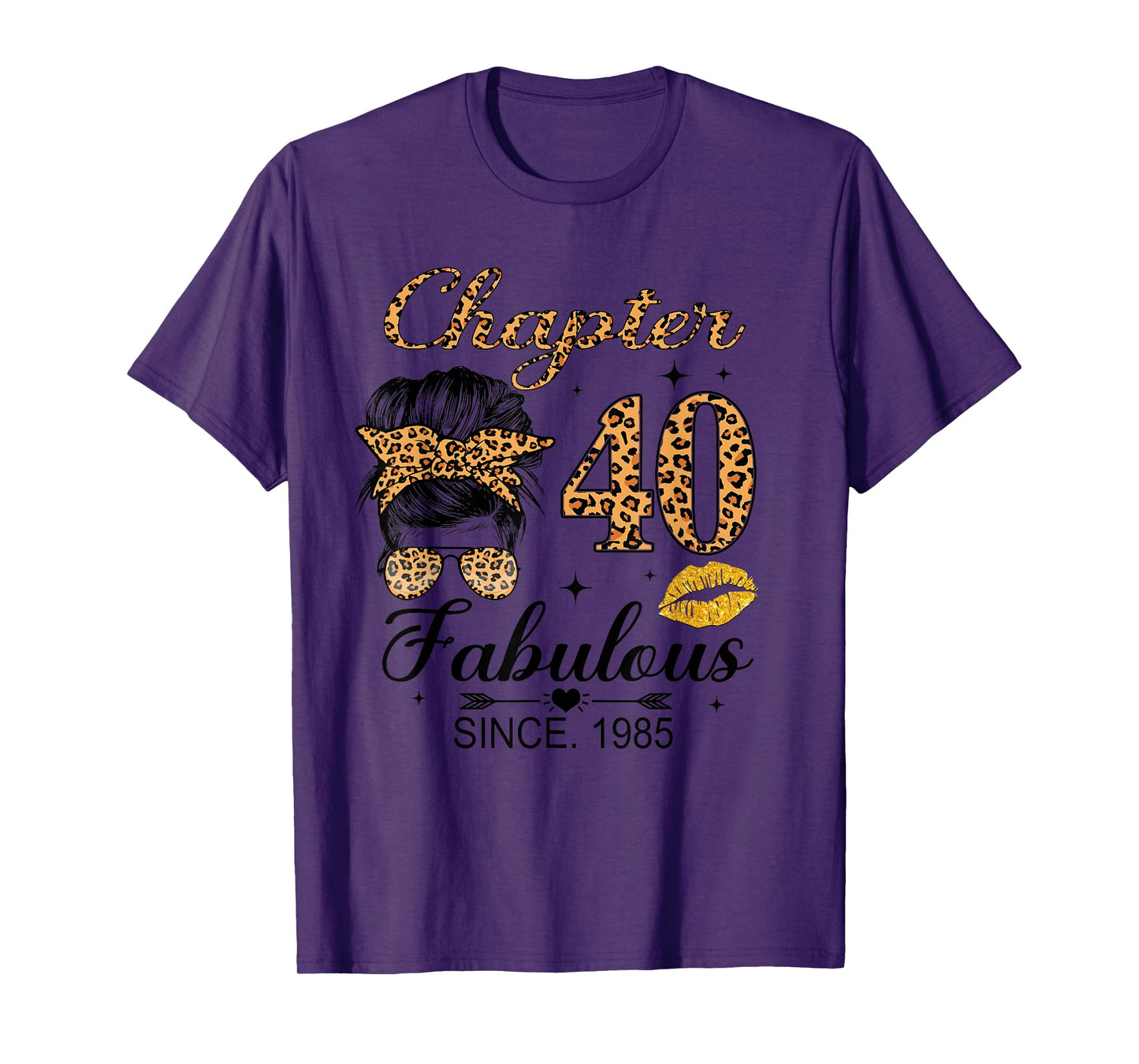 Chapter 40 Fabulous Since 1985 40th Birthday Messy Bun T-Shirt