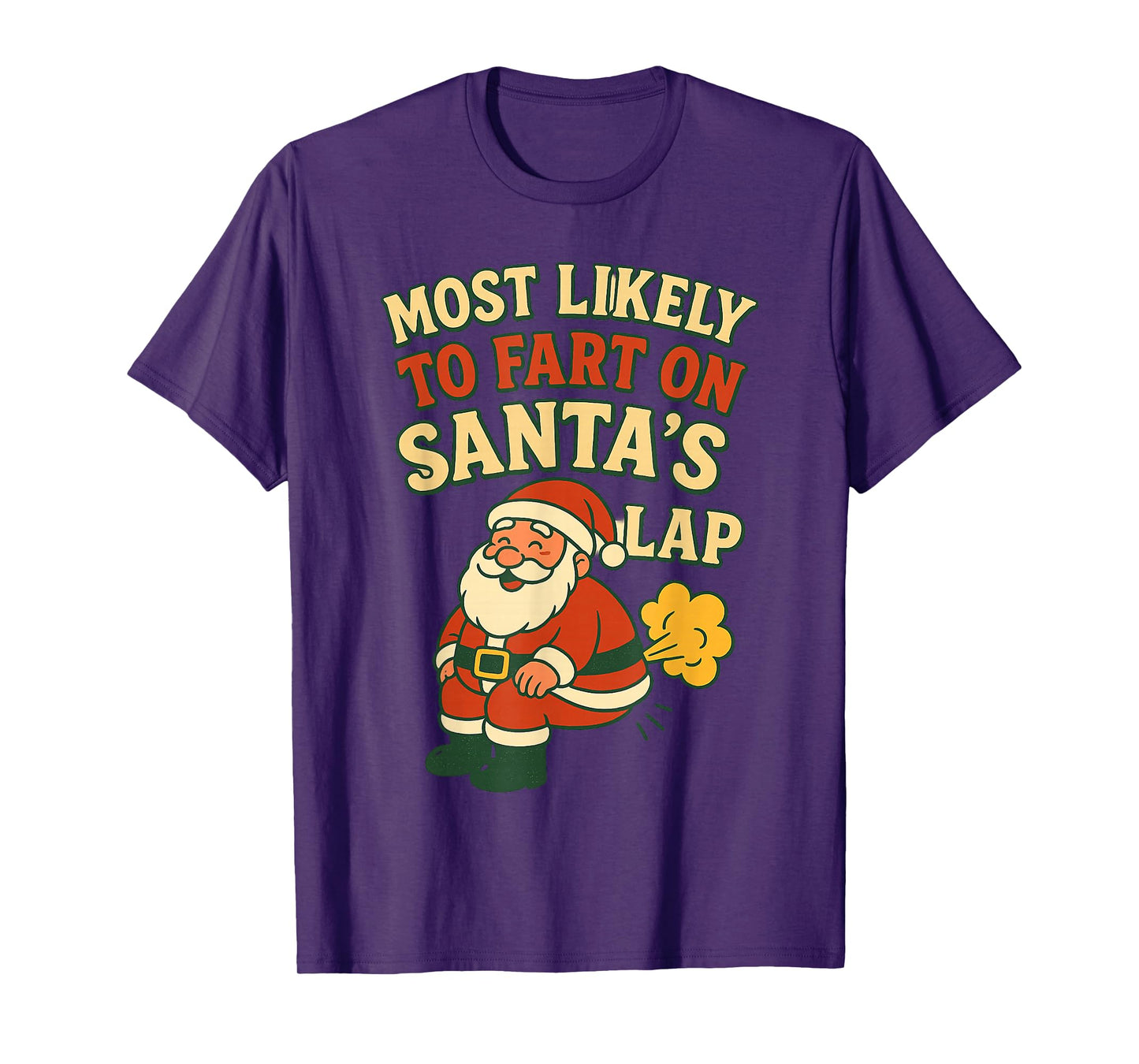 Most Likely to Fart On Santa's Lap Family Matching Christmas T-Shirt