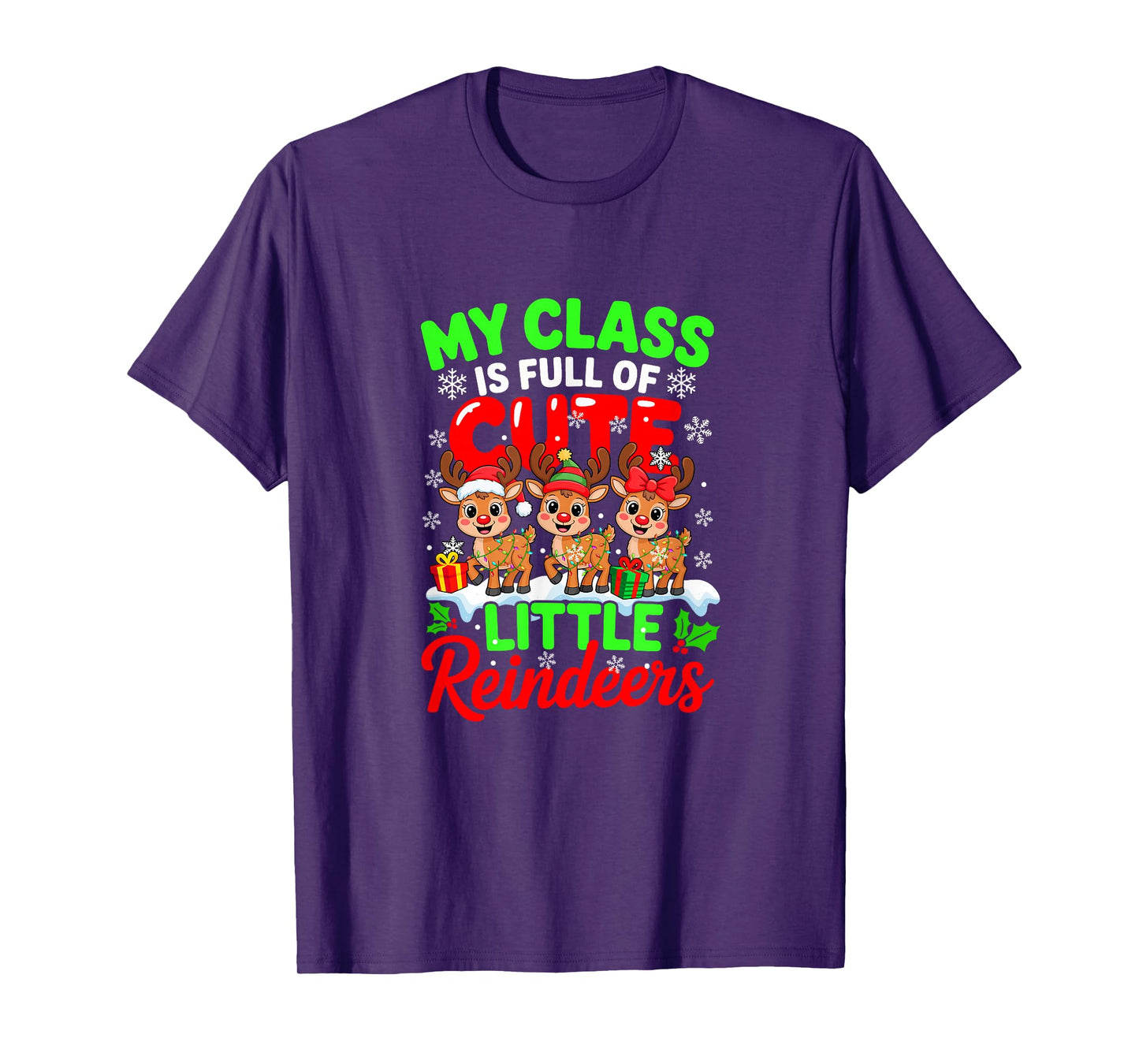 My Class is Full of Cute Little Xmas Reindeers Funny Teacher T-Shirt