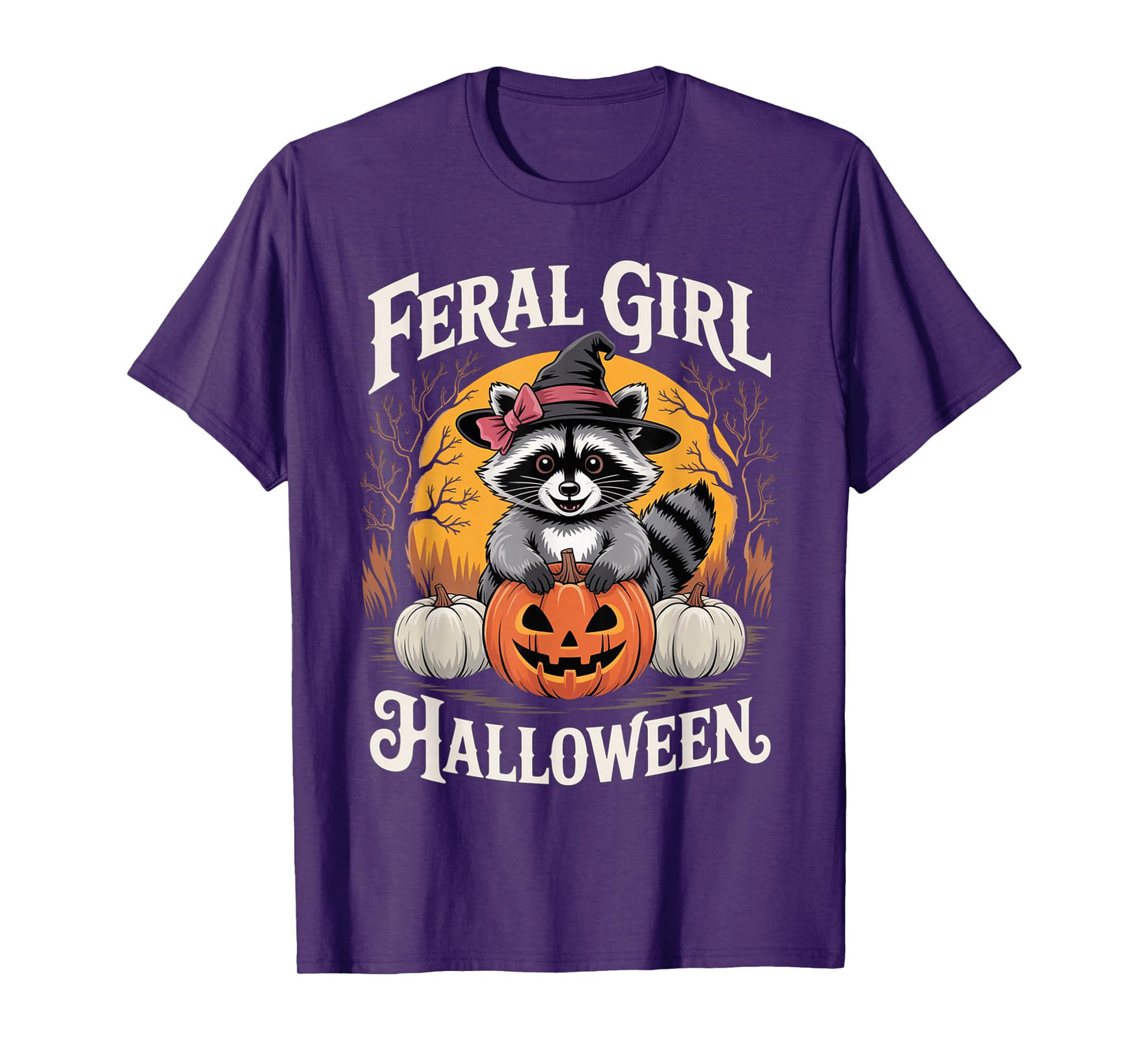 Feral Girl Halloween Funny Raccoon Pumpkin Witch Girl Women T-Shirt
