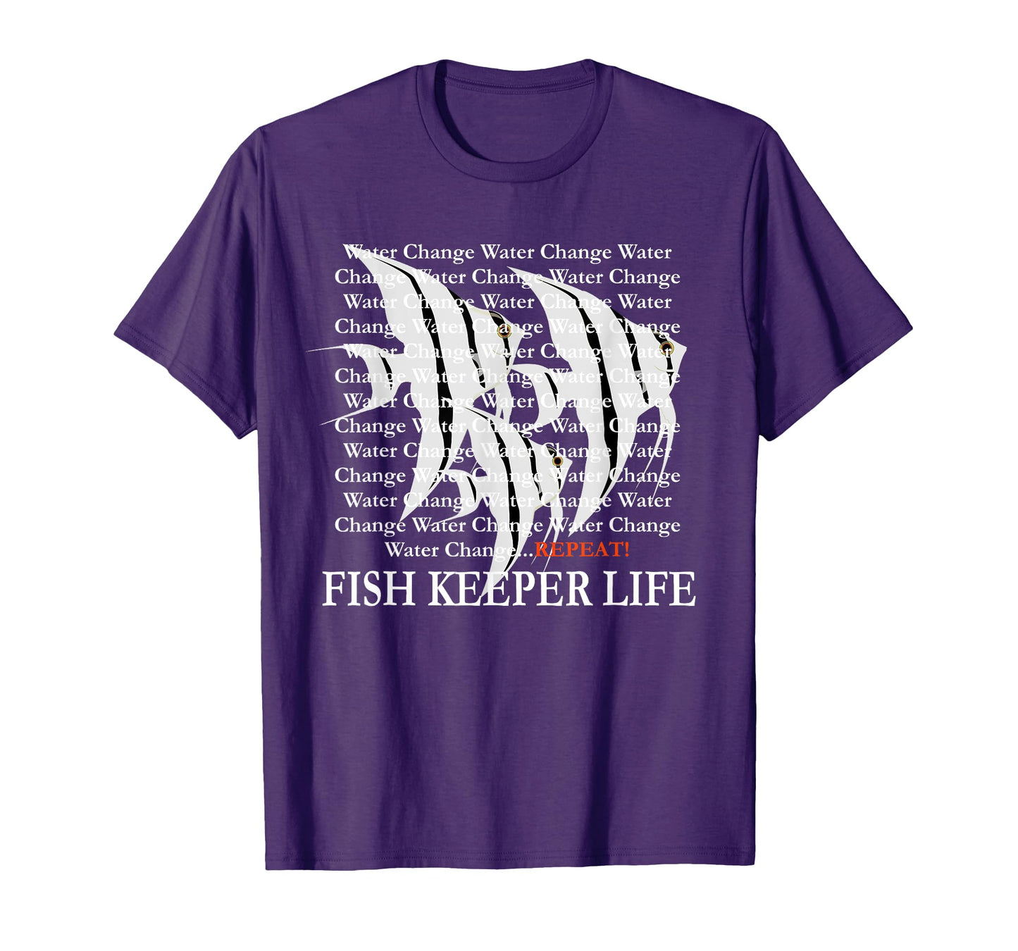 Water Change Repeat Fish Keeper Life, Tropical Angelfish T-Shirt